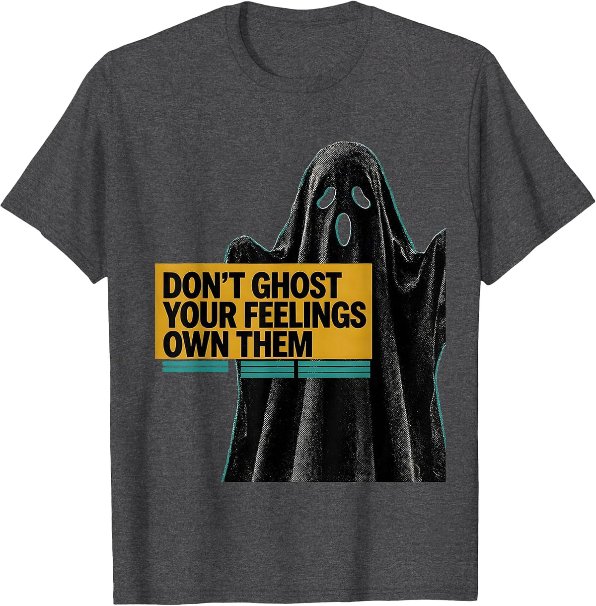 Don't Ghost Your Feelings—Own Them Midcentury Modern T-Shirt - Dark Heather Grey