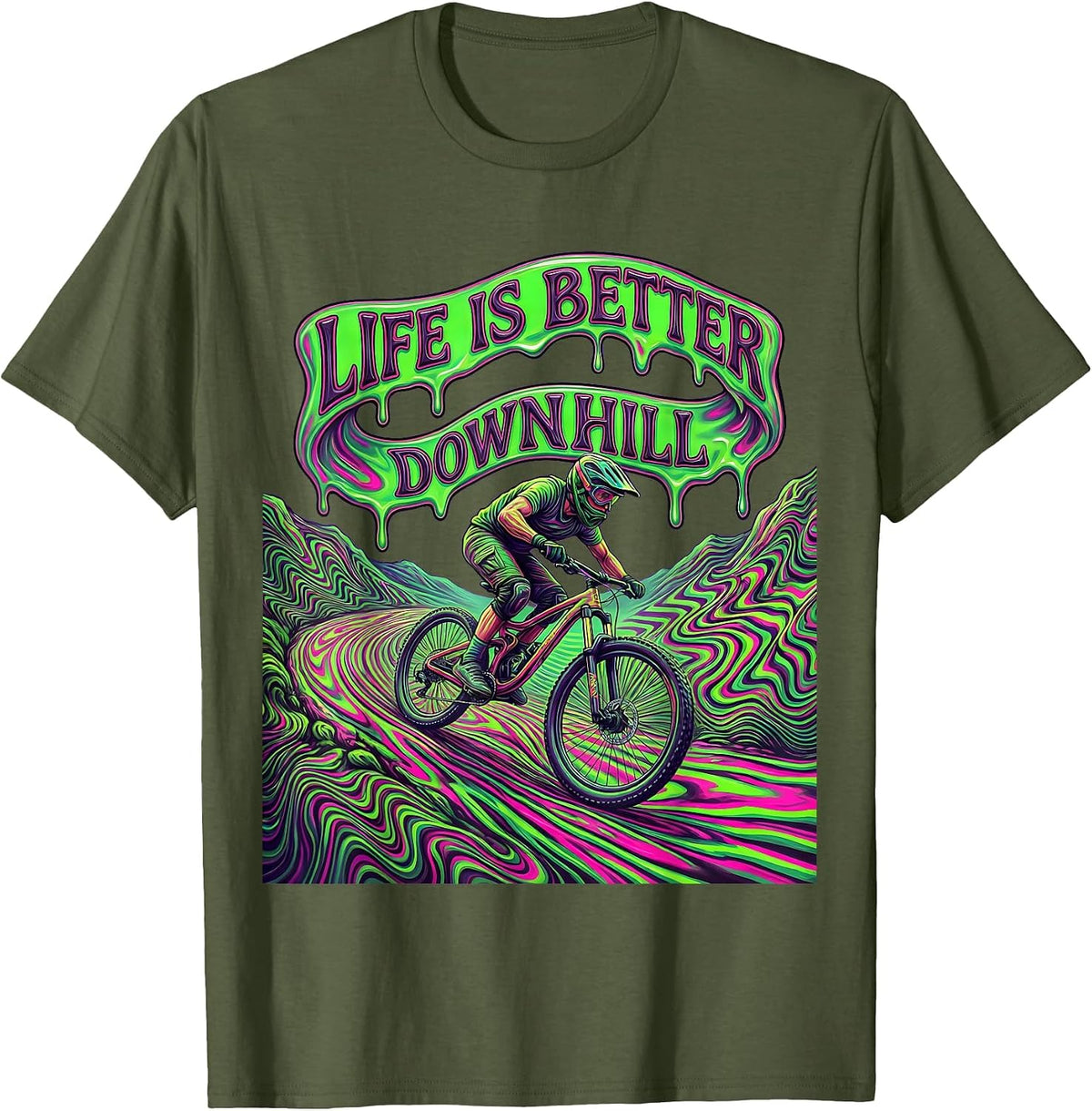 Life Is Better Downhill Mountain Bike Design T-Shirt - Olive Green