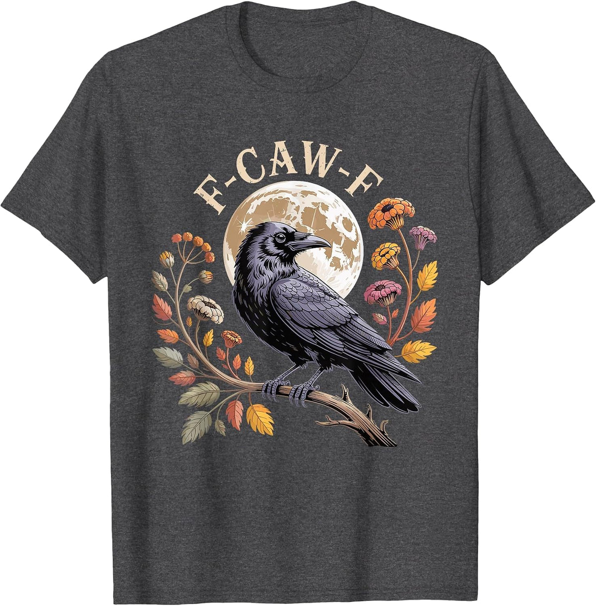 F-Caw-F Raven Moon Gothic Halloween, Black Crow Bird Lover T-Shirt - Dark Heather Grey