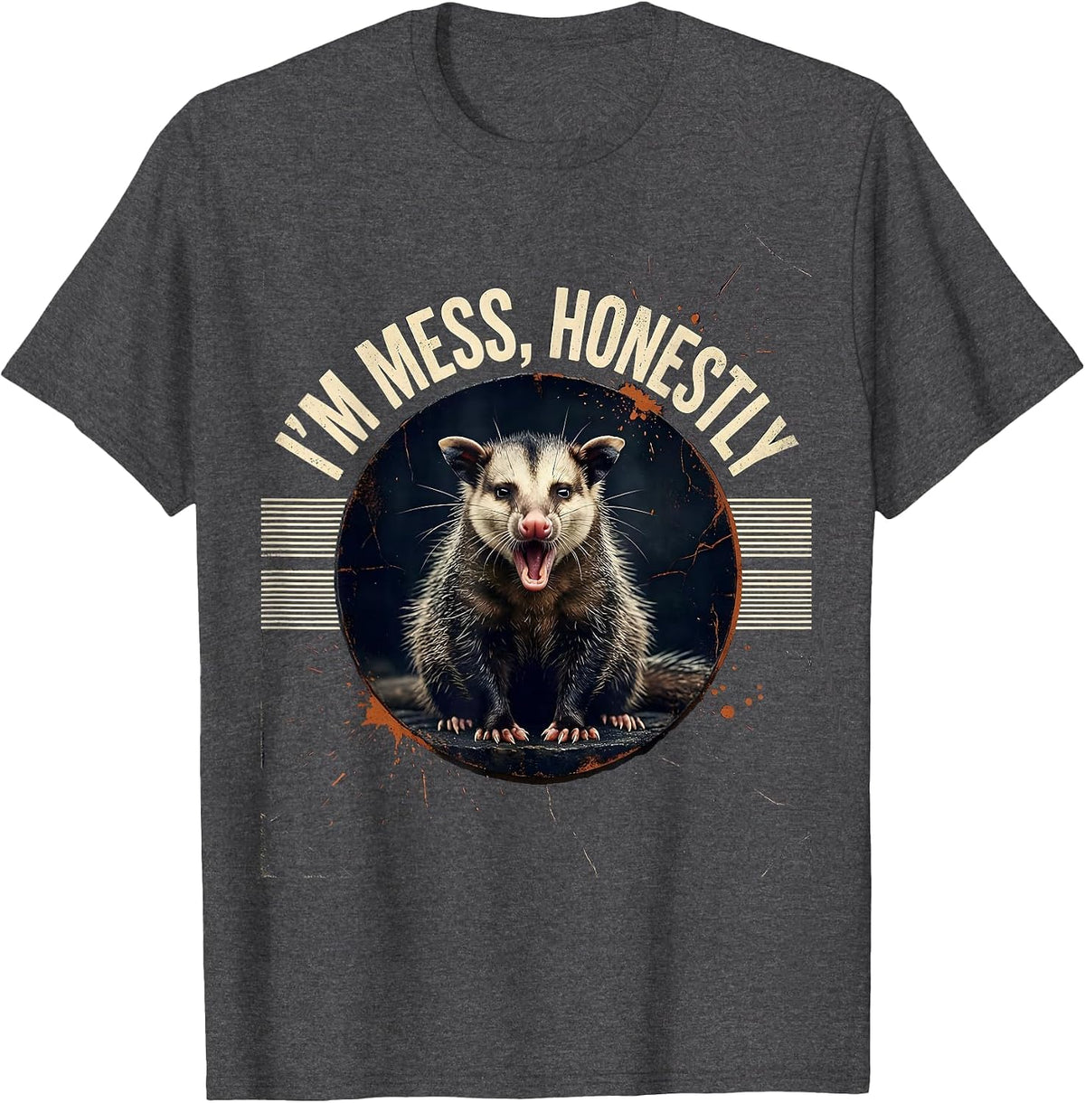 Men's I'm Mess Honestly Funny Opossum Meme Wildlife Humor T-Shirt - Dark Heather Grey