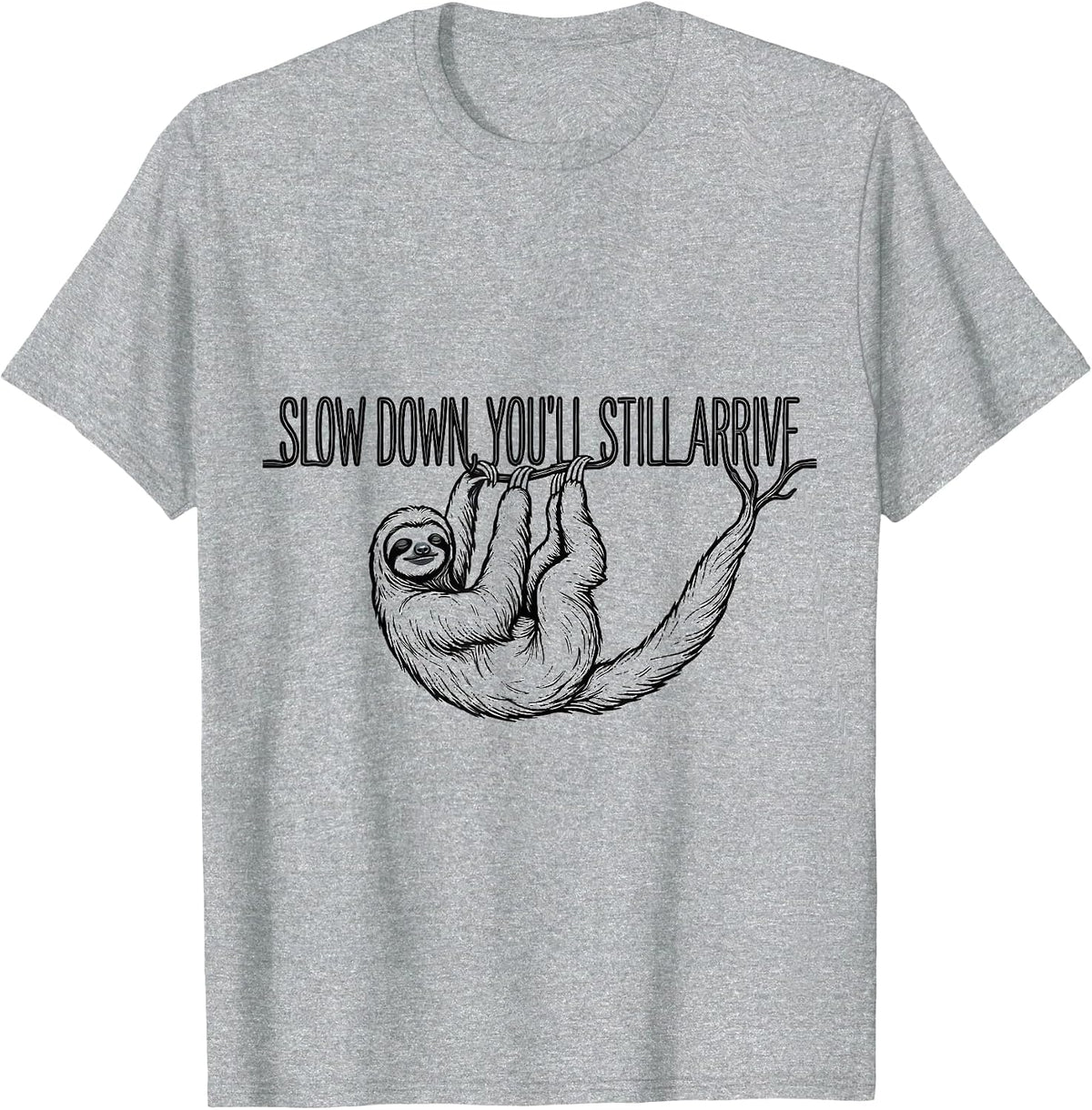 Men's Slow Down, You'll Still Arrive Funny Sloth Animal Lover T-Shirt - Heather Grey