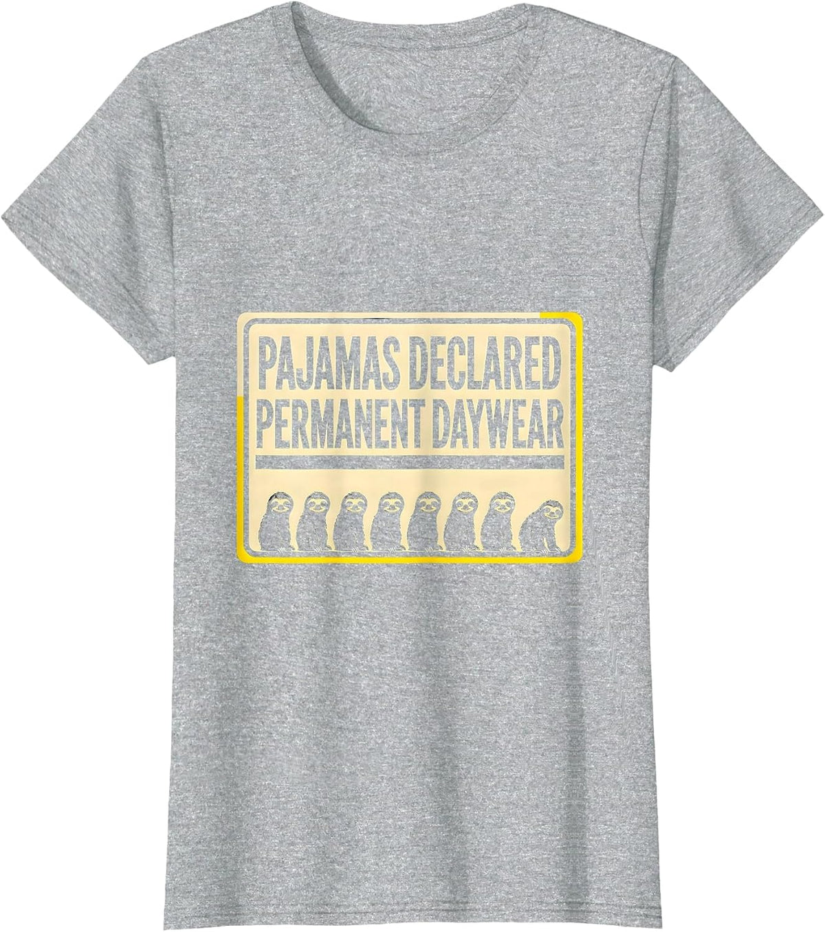 Women's Pajamas Declared Permanent Daywear Funny Sloth Lover T-Shirt - Heather Grey