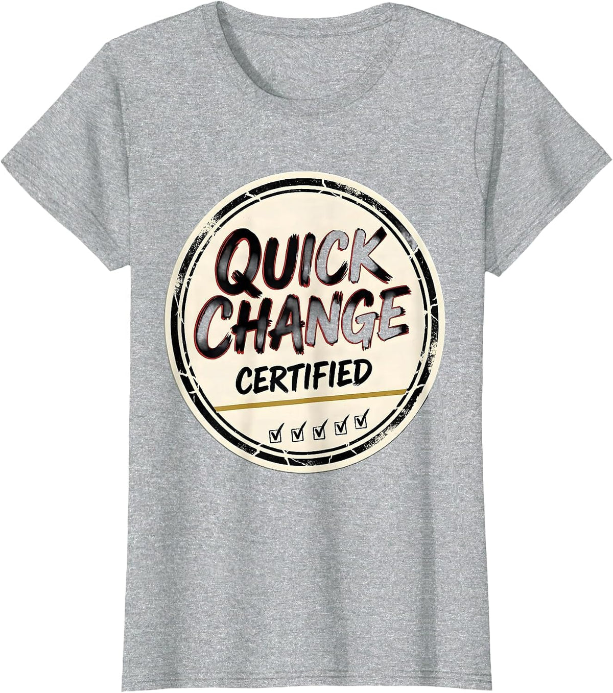Women's Quick Change Certified Sign Painter Humor Theatre Kids Stage T-Shirt - Heather Grey