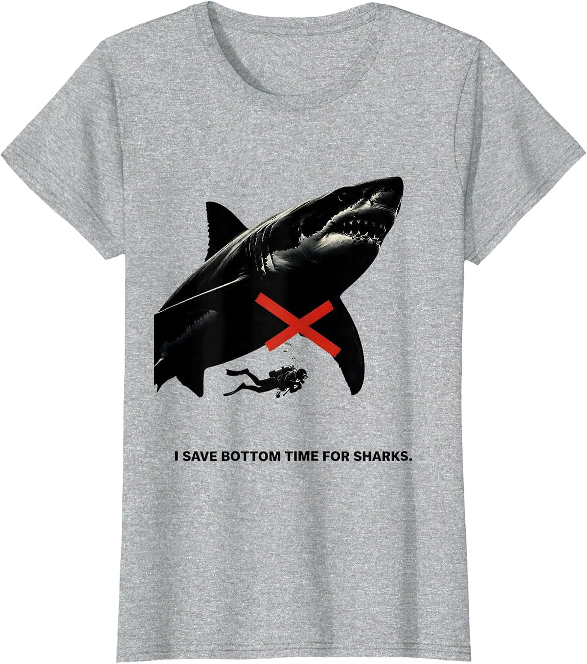 I Save Bottom Time For Sharks Funny Scuba Diver Ocean Humor T-Shirt - Heather Grey