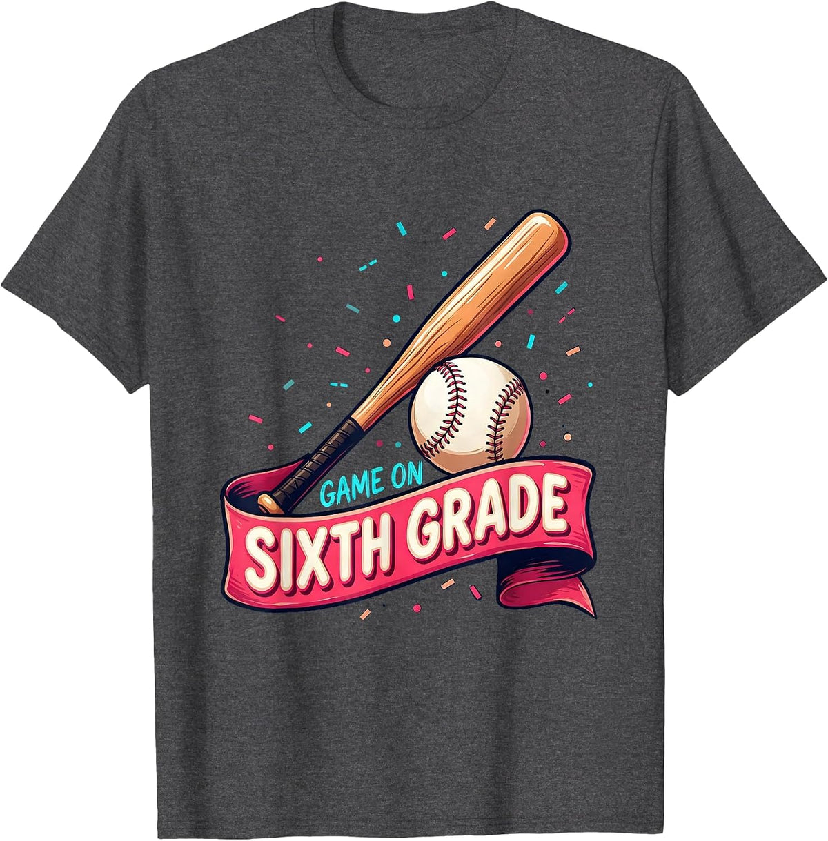 Men's Game On Sixth Grade Sign Painter Showcard Back To School T-Shirt - Dark Heather Grey