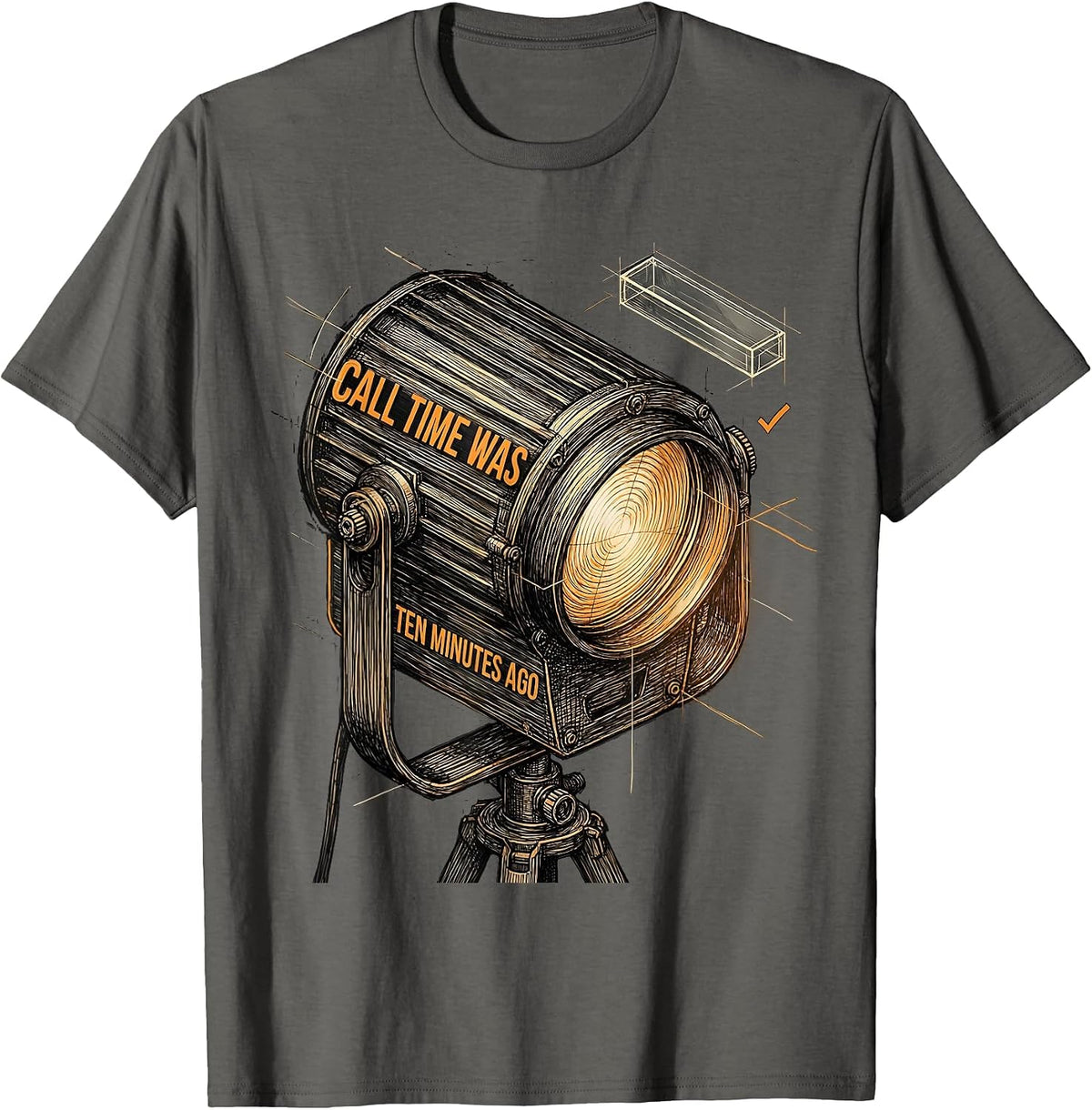 Men's Call Time Was Ten Minutes Ago Funny Theatre Kid Broadway T-Shirt - Asphalt Grey
