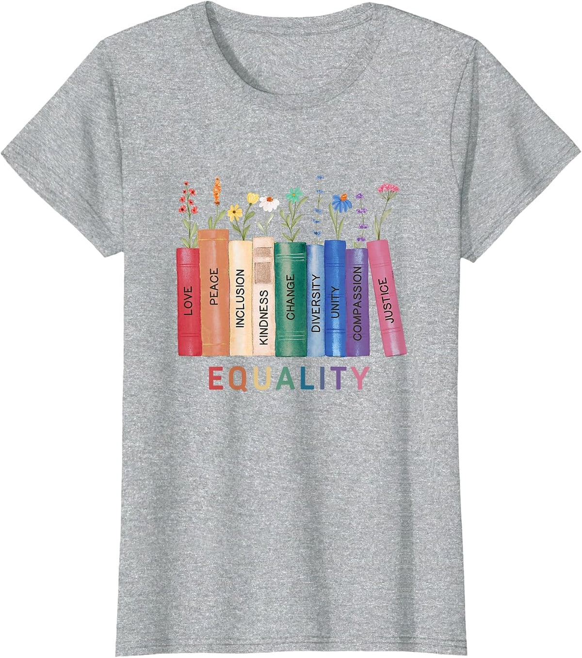 Equality Flower Books Equal Rights Social Justice Feminist T-Shirt - Heather Grey
