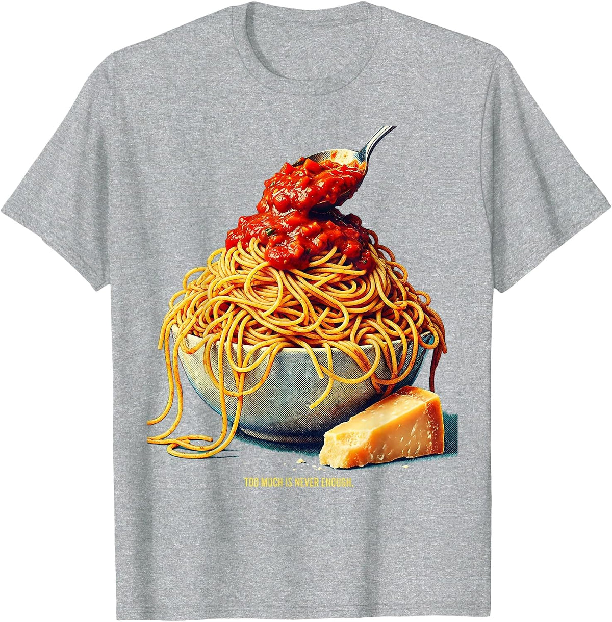 Men's Too Much Is Never Enough Italian Spirit Design T-Shirt - Heather Grey