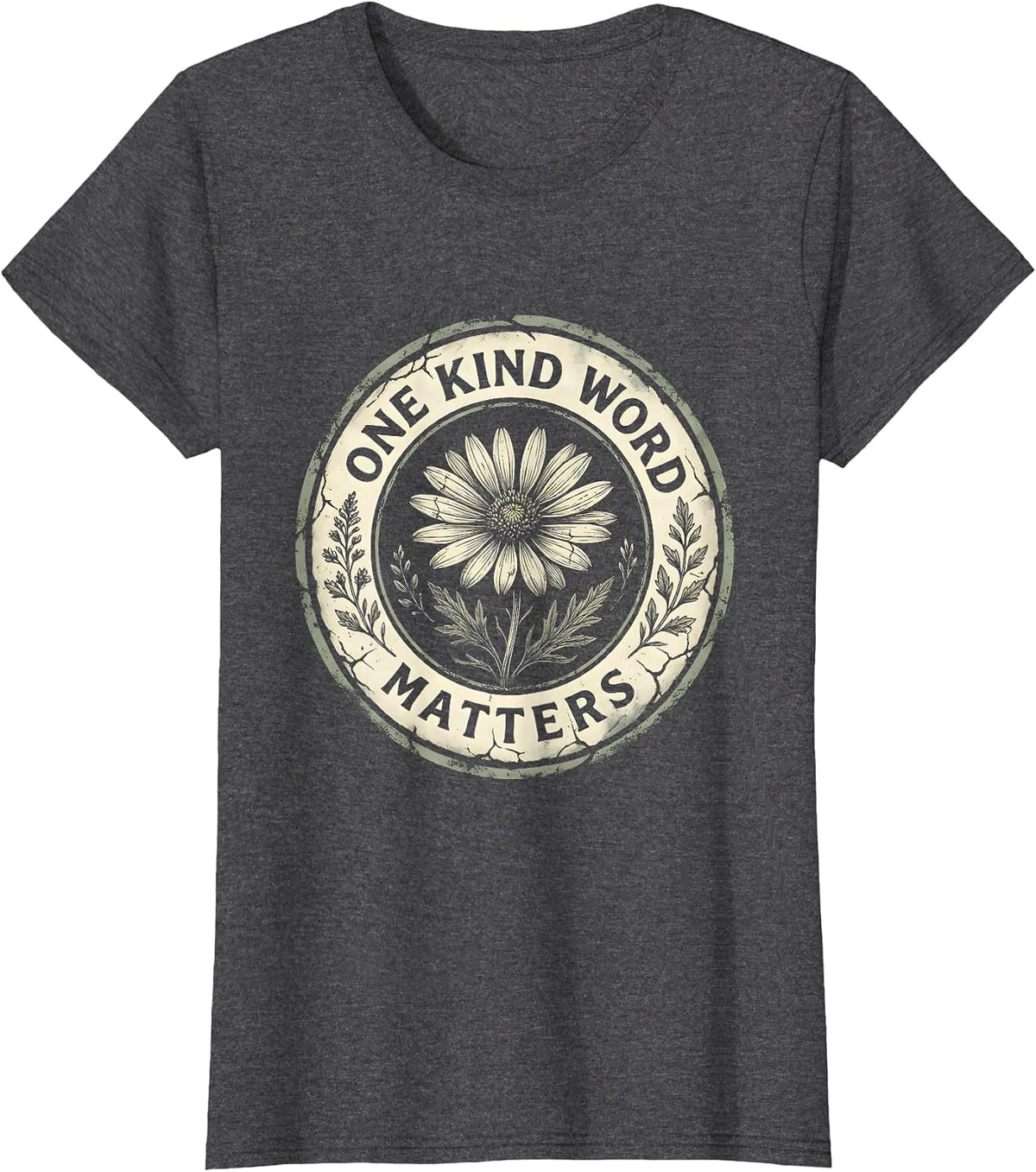 Women's One Kind Word Matters Be Kind Kindness Design T-Shirt - Dark Heather Grey
