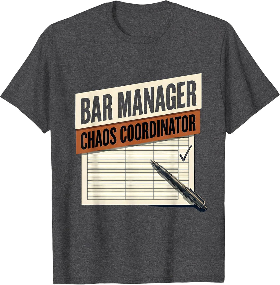 Men's Bar Manager Chaos Coordinator Funny Bartender Gift T-Shirt - Dark Heather Grey