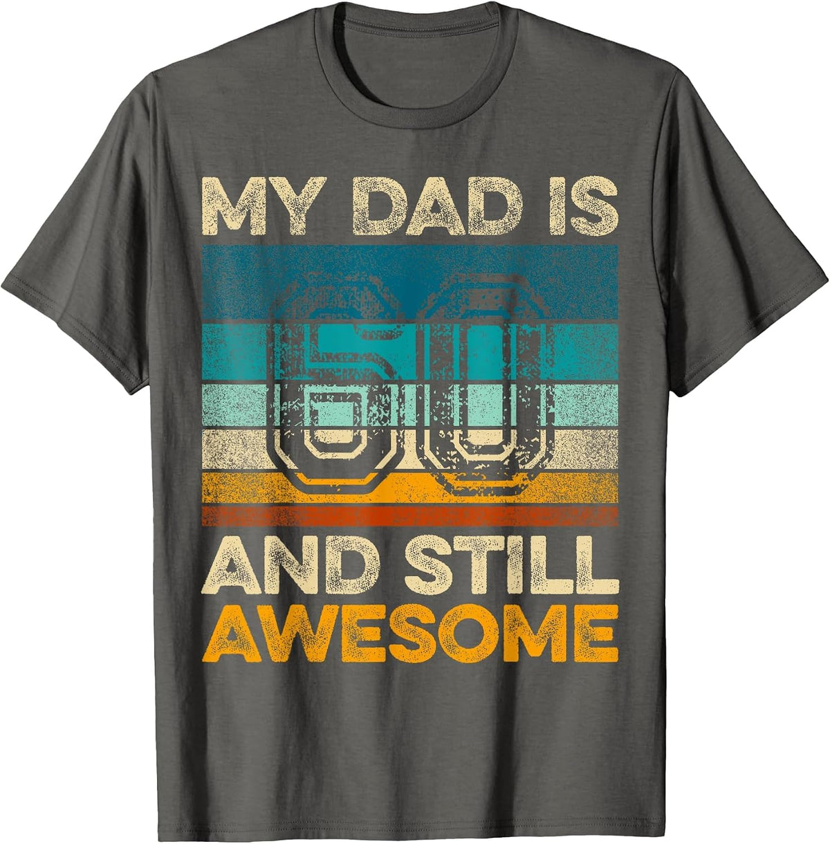 My Dad is 60 and Still Awesome 60th Birthday Vintage Retro T-Shirt - Asphalt Grey
