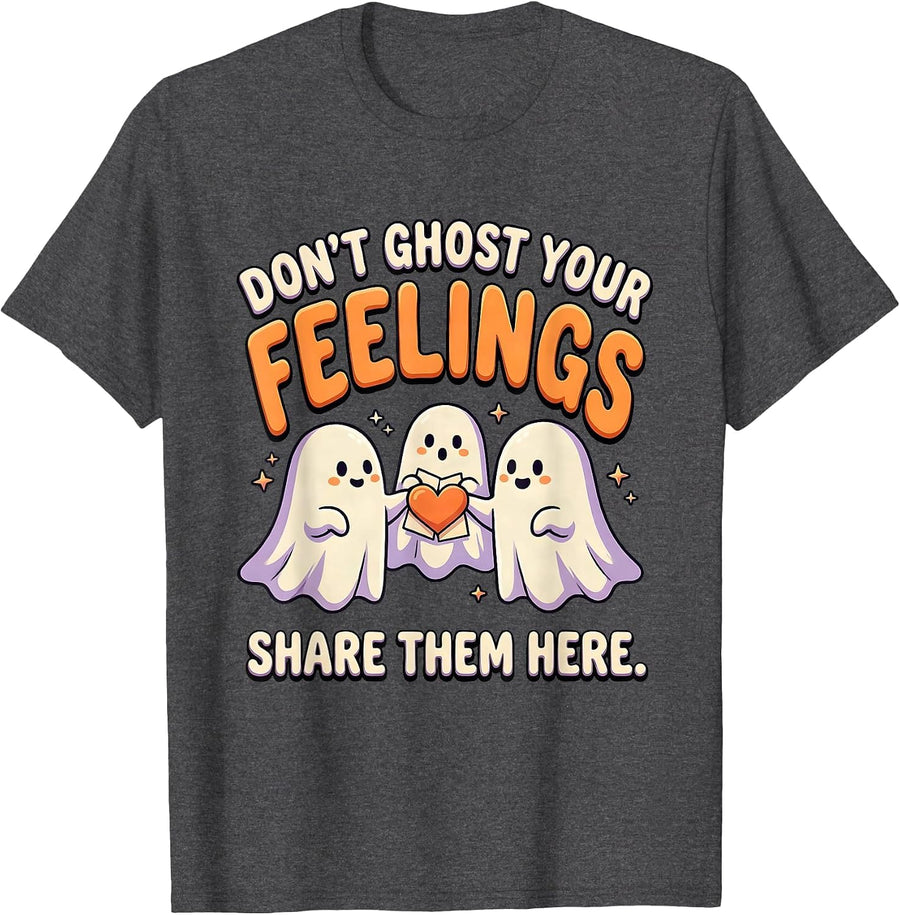 Men's Don't Ghost Your Feelings—Share Them Here Halloween T-Shirt - Dark Heather Grey