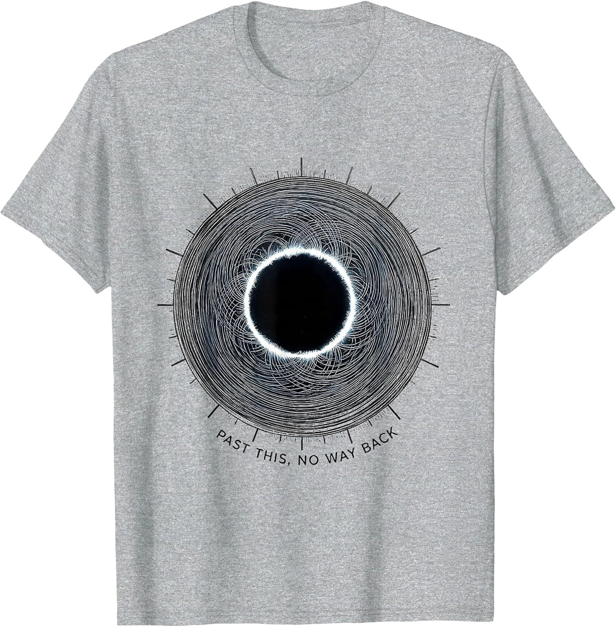 Men's Past This, No Way Back Black Hole Physics Astrophysicist T-Shirt - Heather Grey
