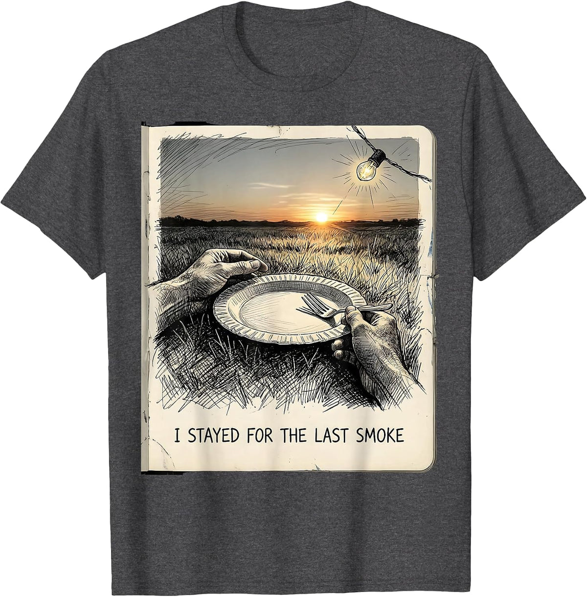 I Stayed For The Last Smoke Hand-Sketched BBQ Humor T-Shirt - Dark Heather Grey