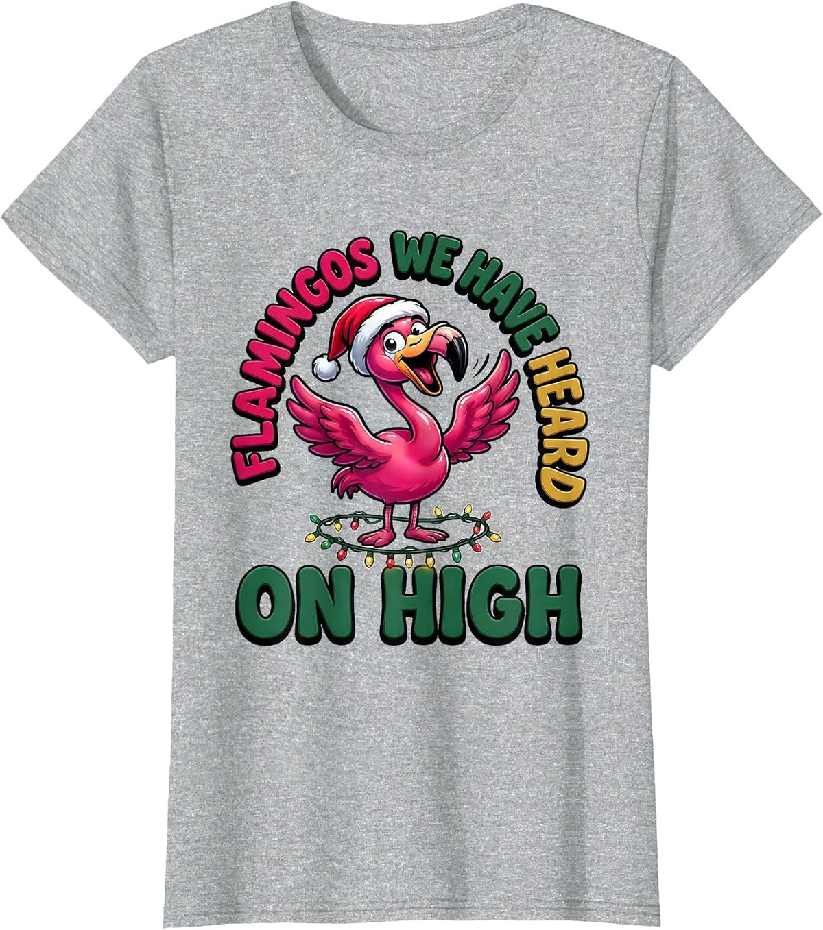 Flamingos We Have Heard On High Funny Pink Flamingo T-Shirt - Heather Grey