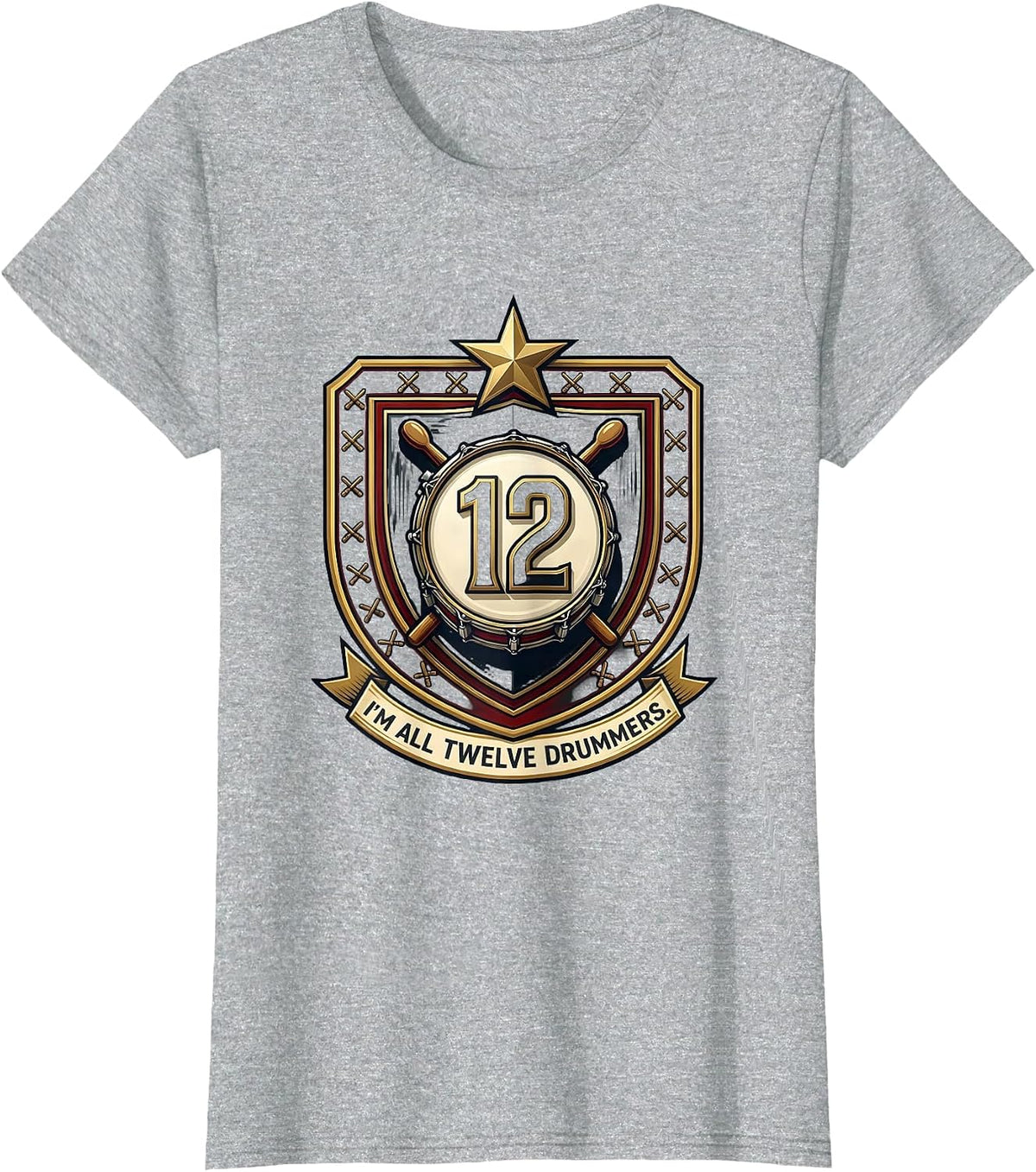 I'm All Twelve Drummers Funny Christmas Song Drummer Gift T-Shirt - Heather Grey