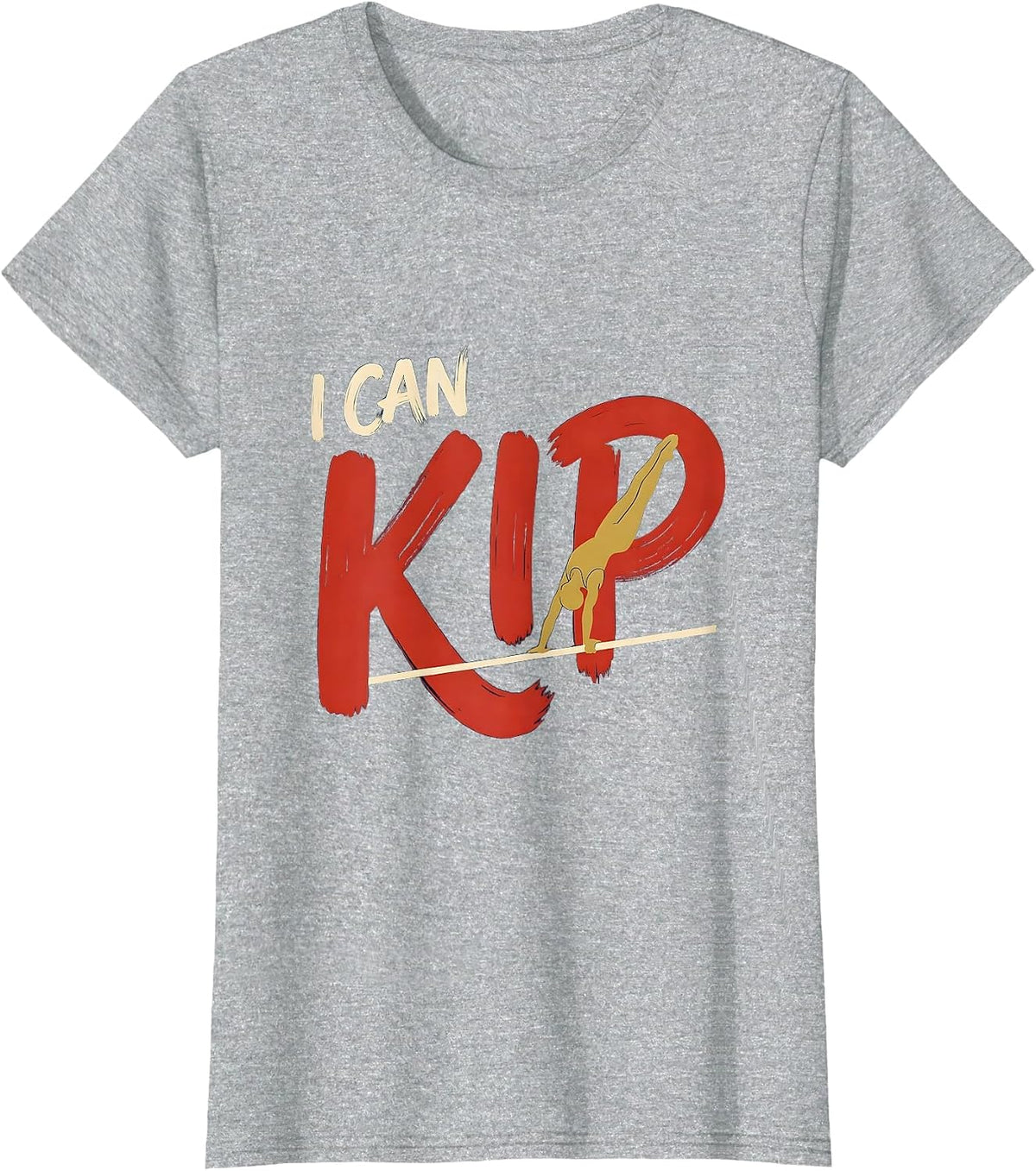 Women's I Can Kip Funny Gymnastics Gift for Kids and Teens T-Shirt - Heather Grey