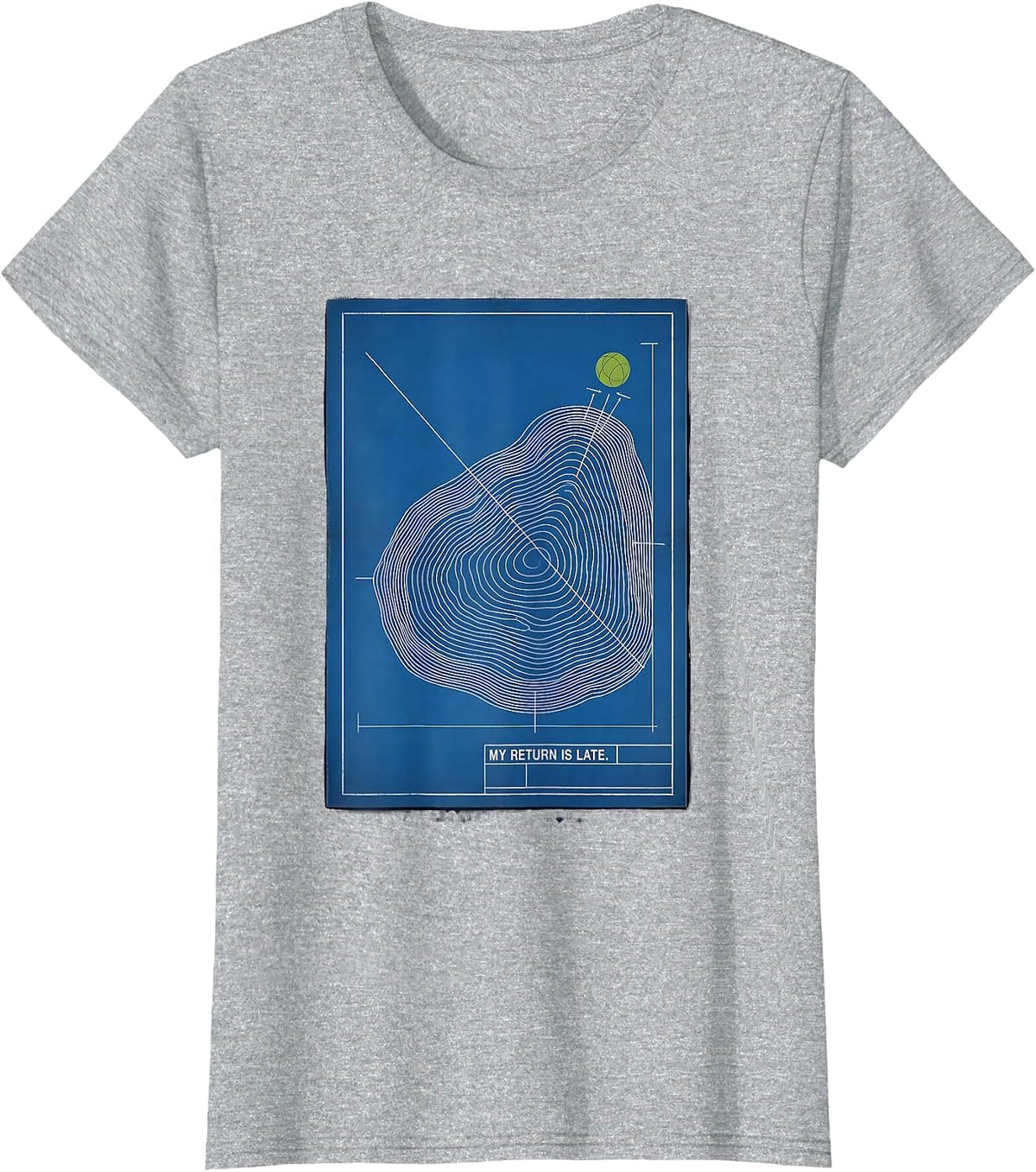 My Return Is Late Funny Tennis Player Pun Humor T-Shirt - Heather Grey