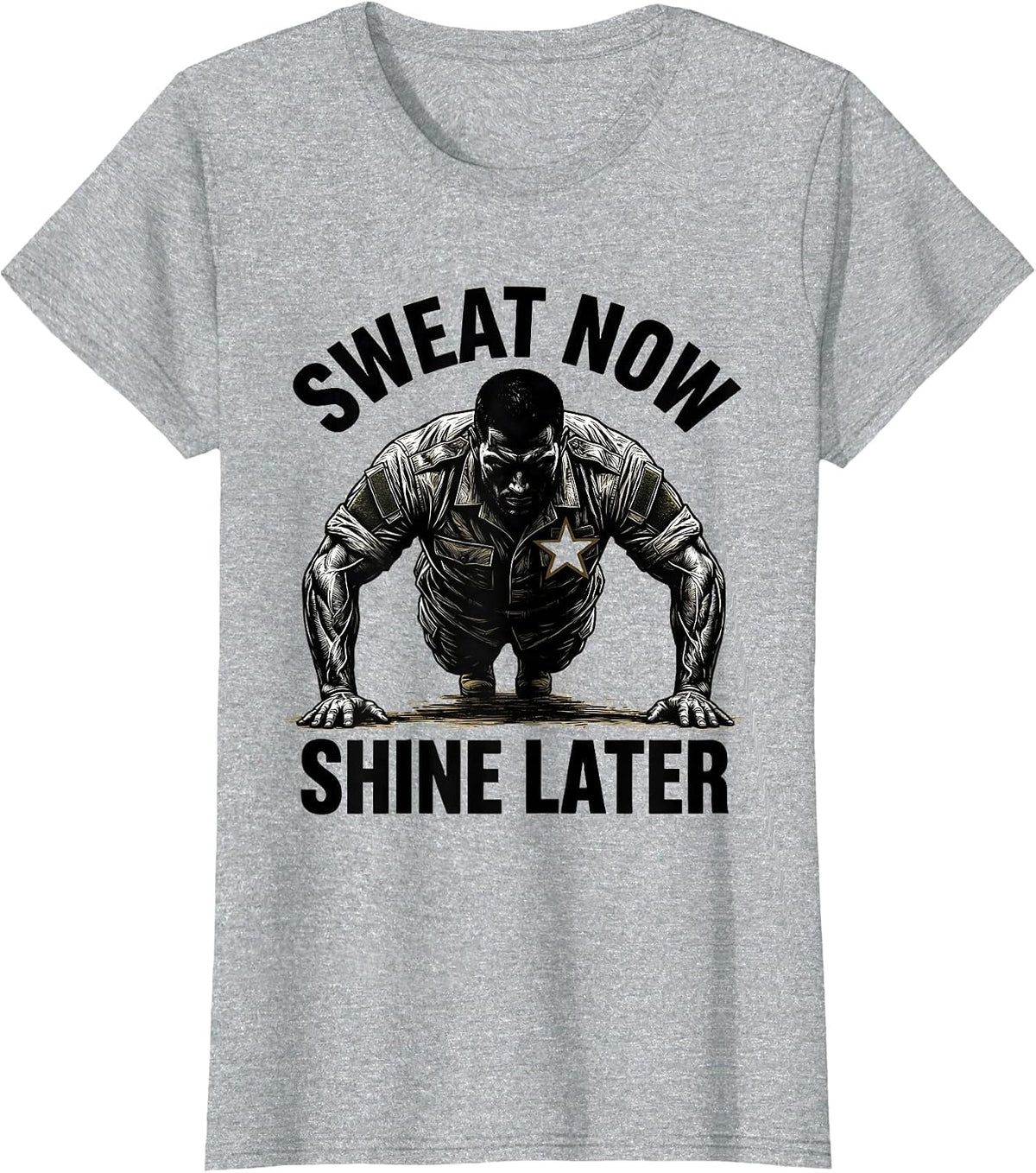 Sweat Now Shine Later Army PT Motivation Design T-Shirt - Heather Grey