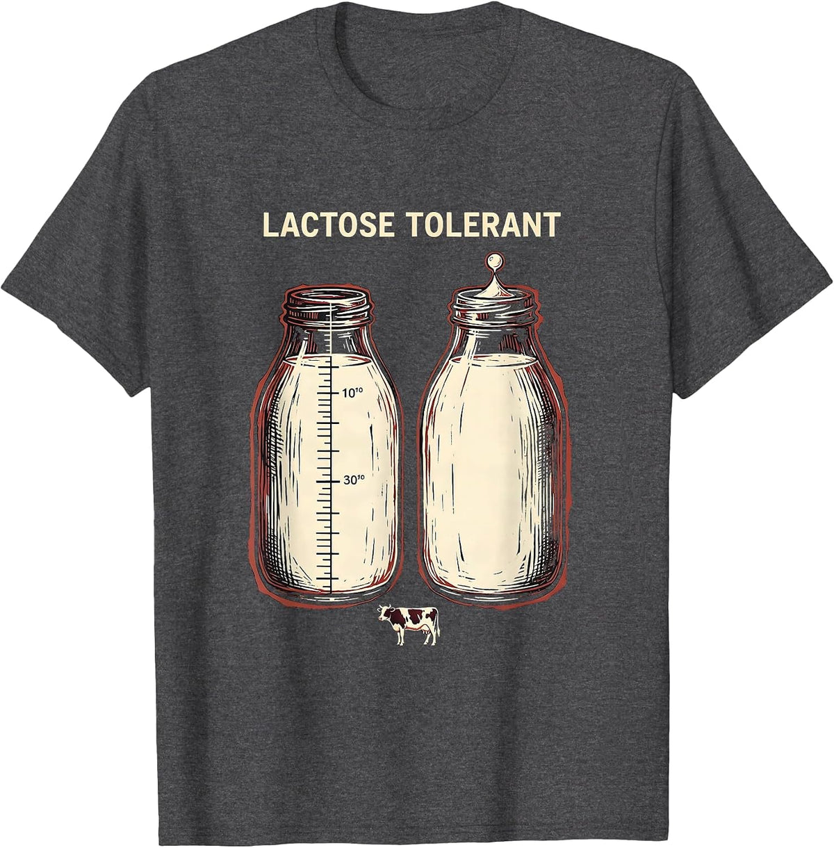 Lactose Tolerant Funny Cow Dairy Humor Milk Lover Meme T-Shirt - Dark Heather Grey