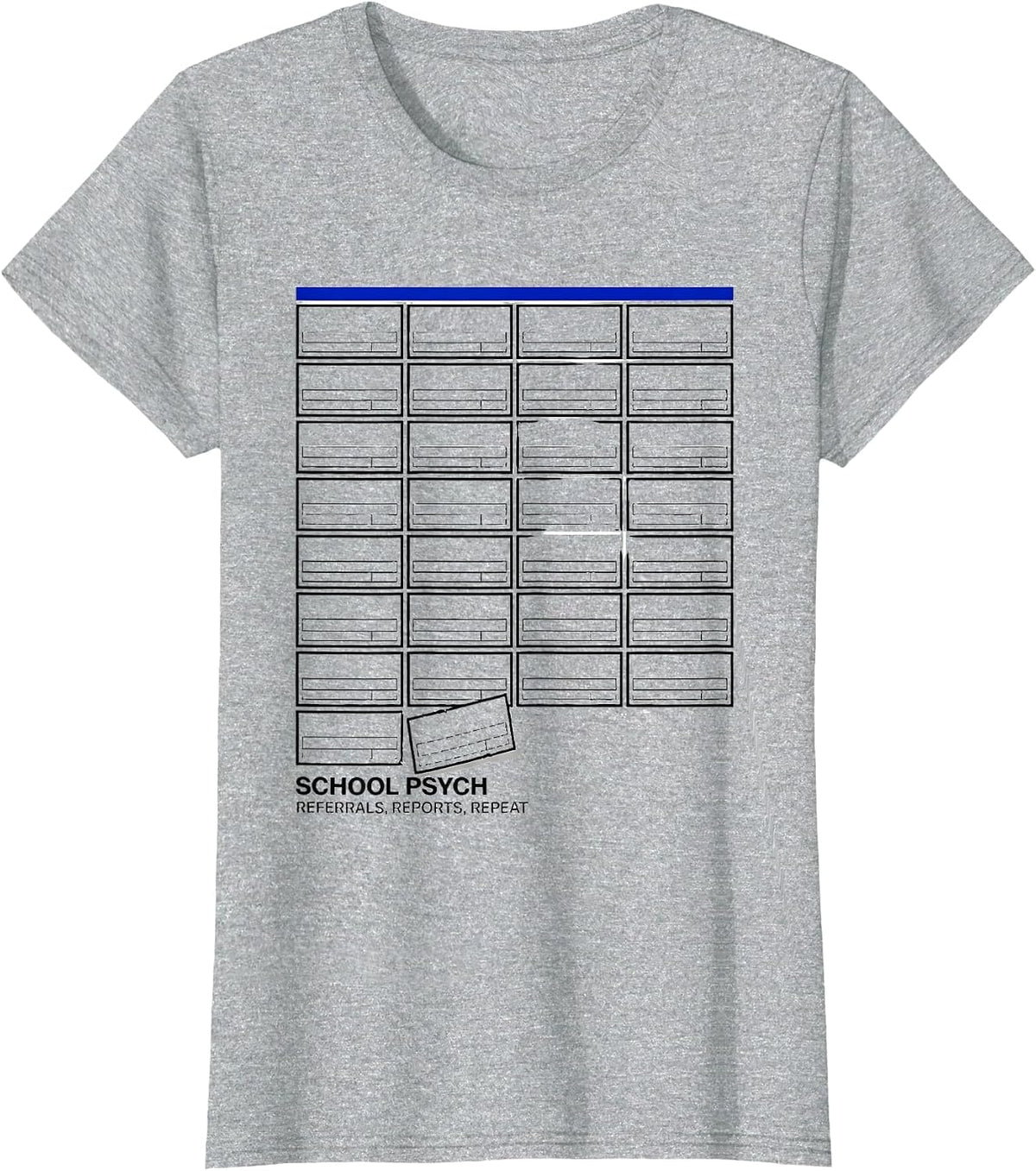 Women's School Psych: Referrals, Reports, Repeat Funny T-Shirt - Heather Grey