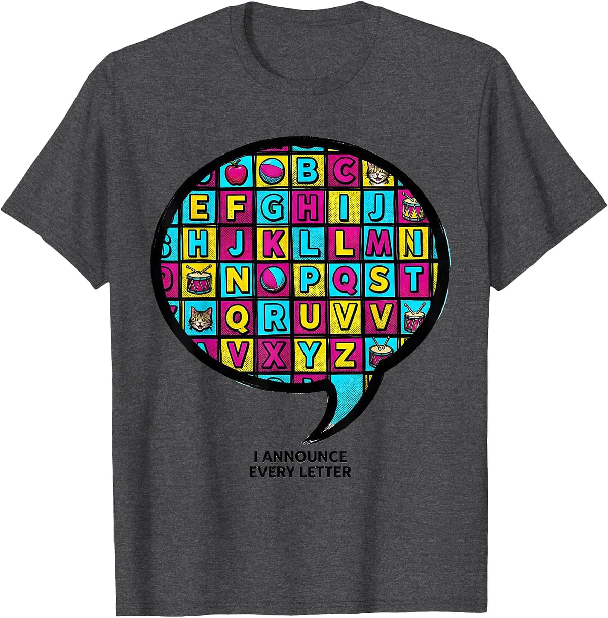 I Announce Every Letter Pop Art Teacher Halloween Costume T-Shirt - Dark Heather Grey