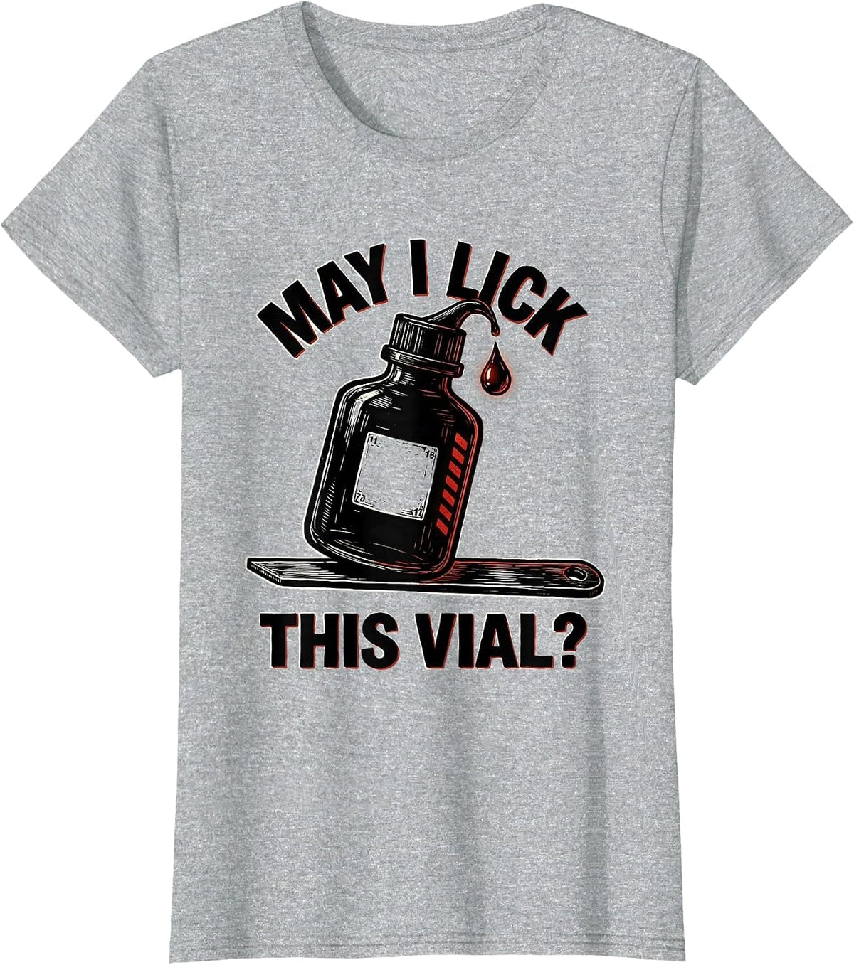 May I Lick This Vial Funny Periodic Table Chemistry Teacher T-Shirt - Heather Grey