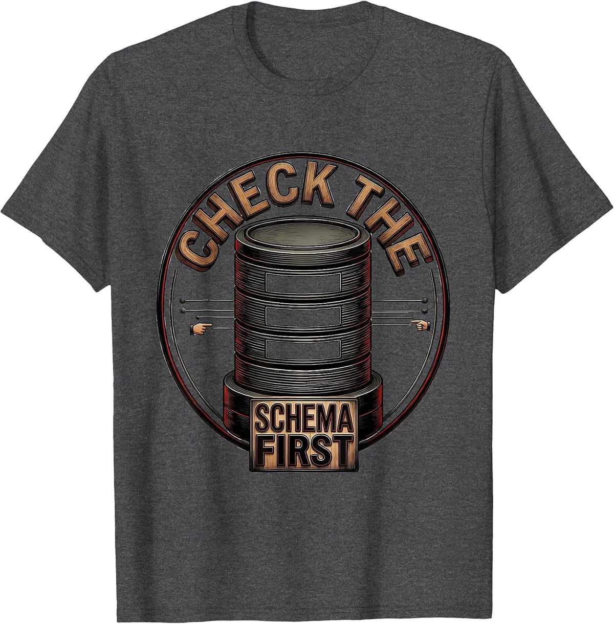 Men's Check The Schema First Funny IT Support Programmer Tech T-Shirt - Dark Heather Grey