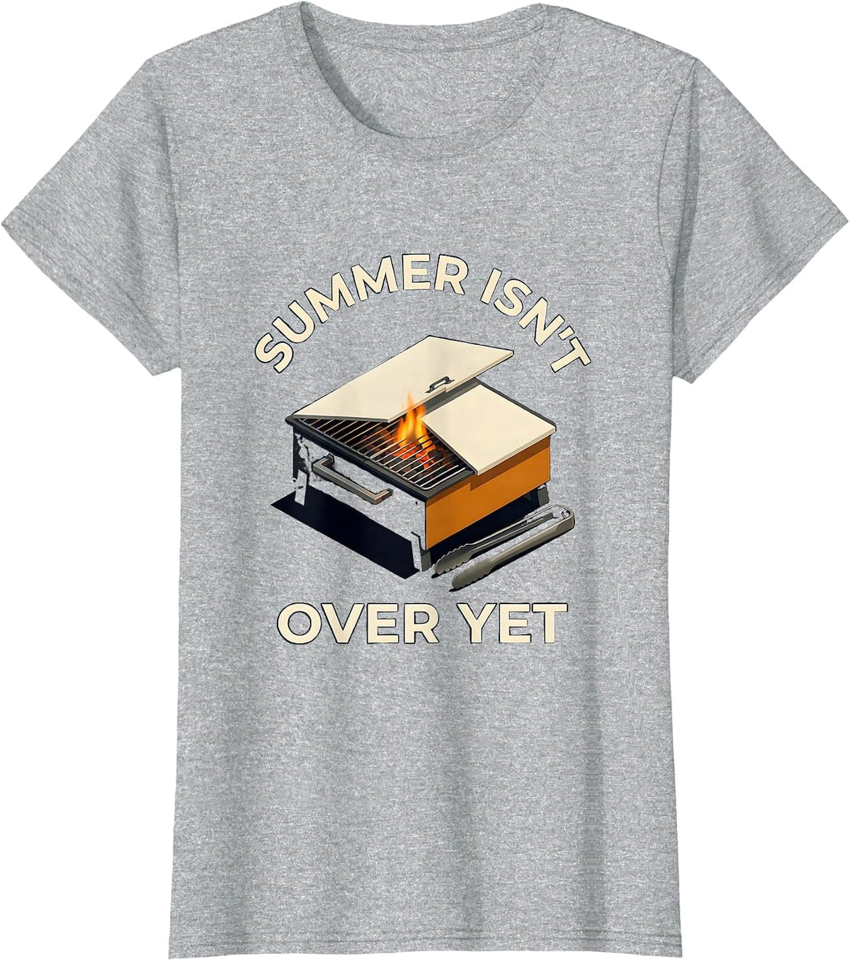 Summer Isn't Over Yet Funny BBQ Grill Dad Last Cookout T-Shirt - Heather Grey