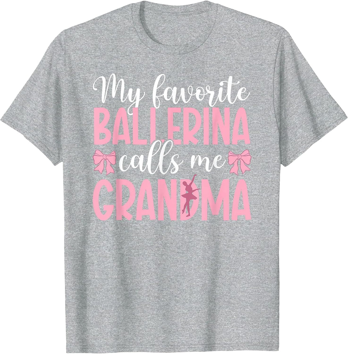 Proud Ballet Grandma of A Ballet Dancer Grandmother T-Shirt - Heather Grey