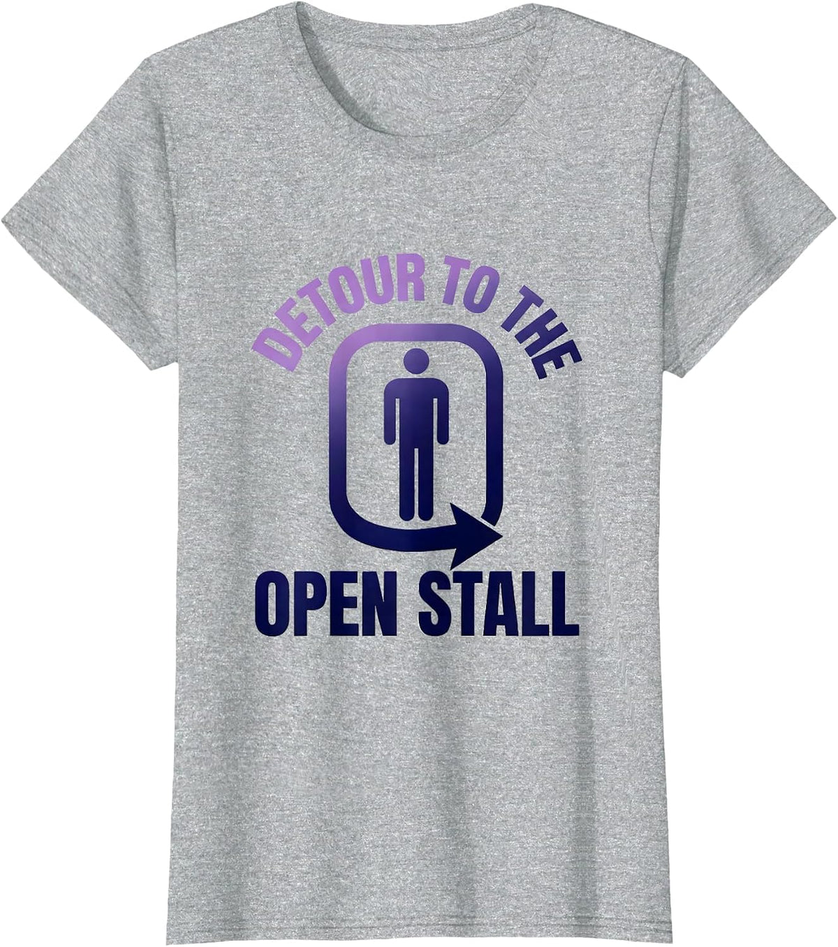 Detour To The Open Stall Funny Genderless Bathroom Deadpan T-Shirt - Heather Grey