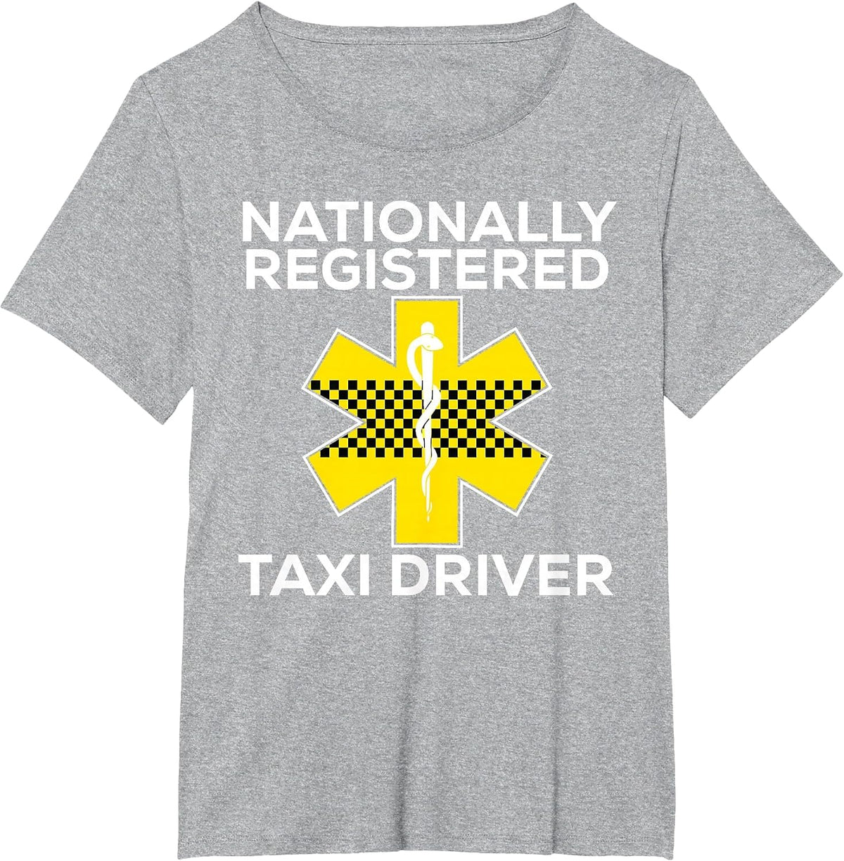 Funny EMS Shirt for EMTs Nationally Registered Taxi Driver T-Shirt - Heather Grey