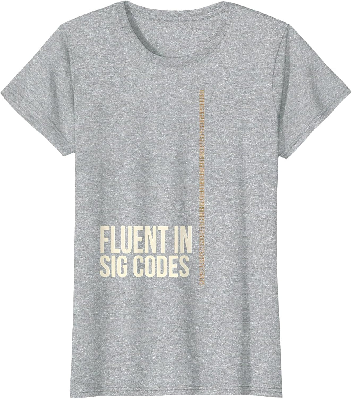 Fluent In Sig Codes Funny Pharmacy Tech Pharmacist Student T-Shirt - Heather Grey