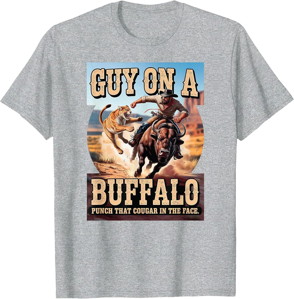 Guy on a Buffalo Punch that Cougar in the Face T-Shirt - Heather Grey