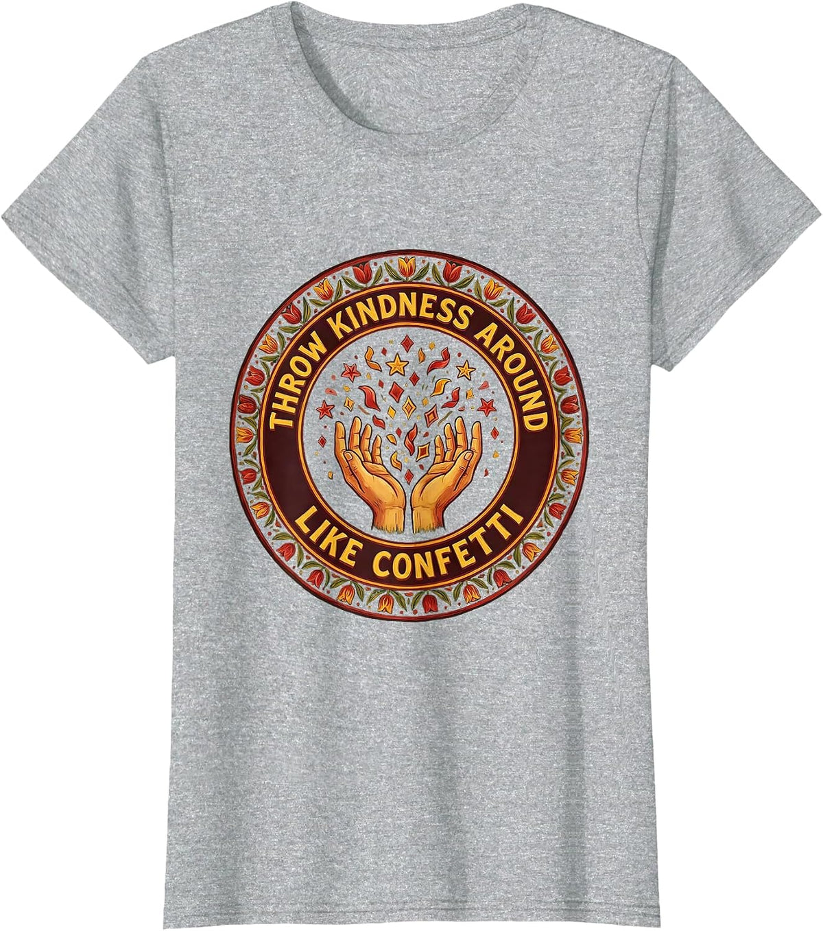 Women's Throw Kindness Around Like Confetti Design T-Shirt - Heather Grey