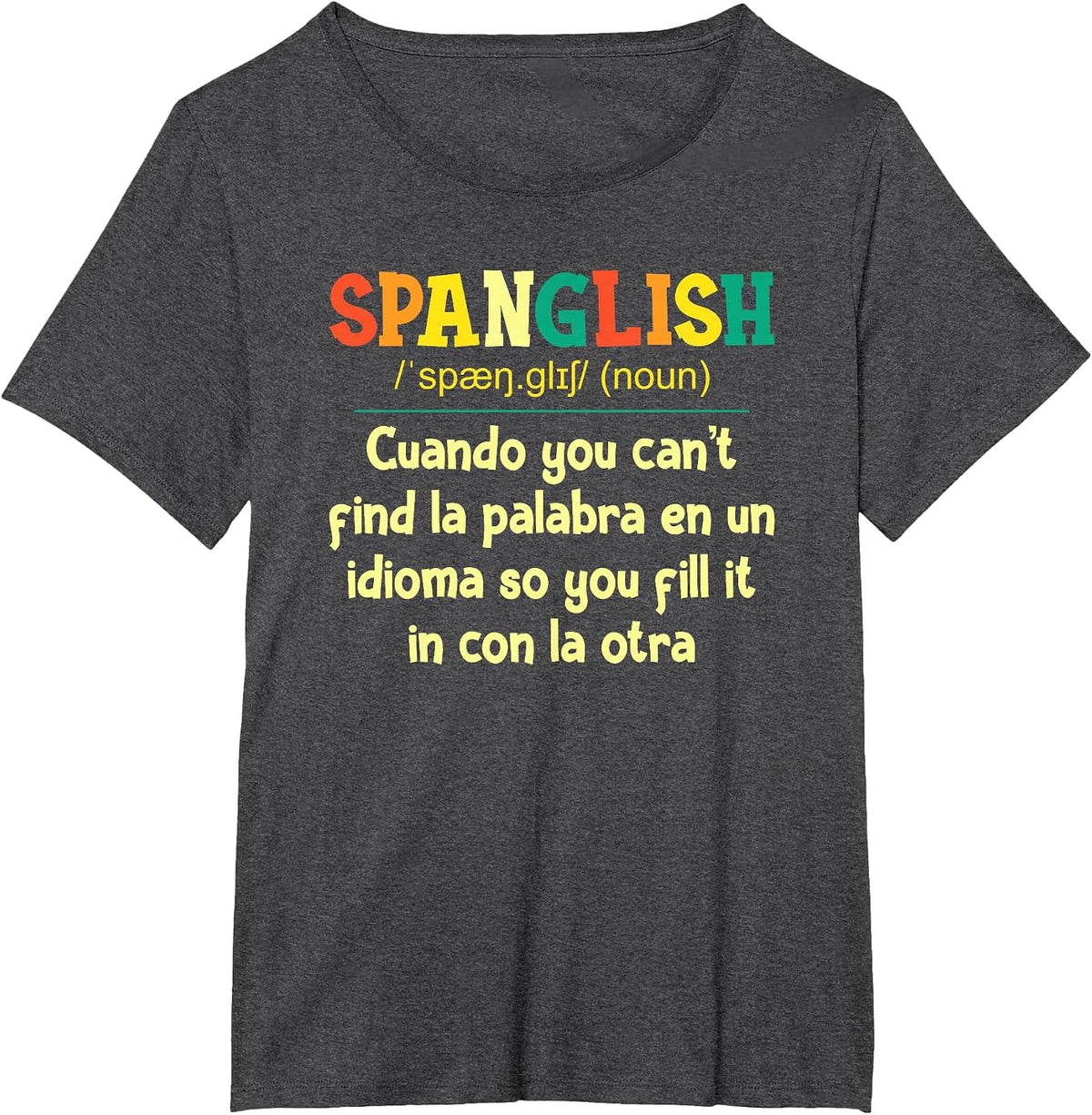Spanglish Mexico Mexican Spanish Teacher T-Shirt - Dark Heather Grey