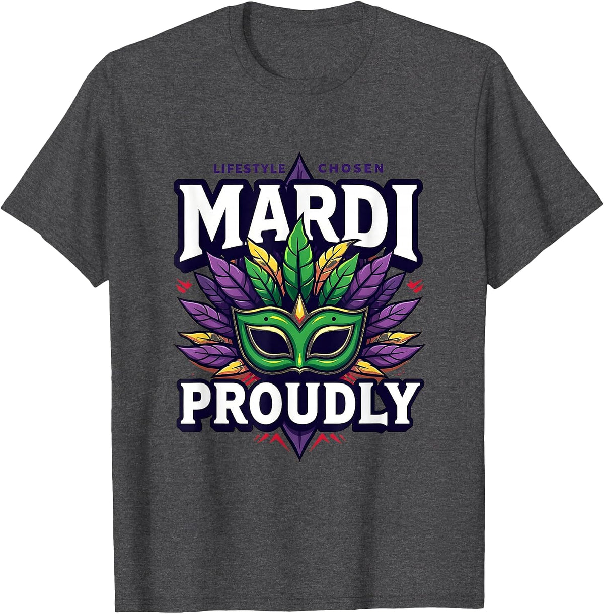 Mardi Lifestyle Chosen Proudly Celebration Design T-Shirt - Dark Heather Grey
