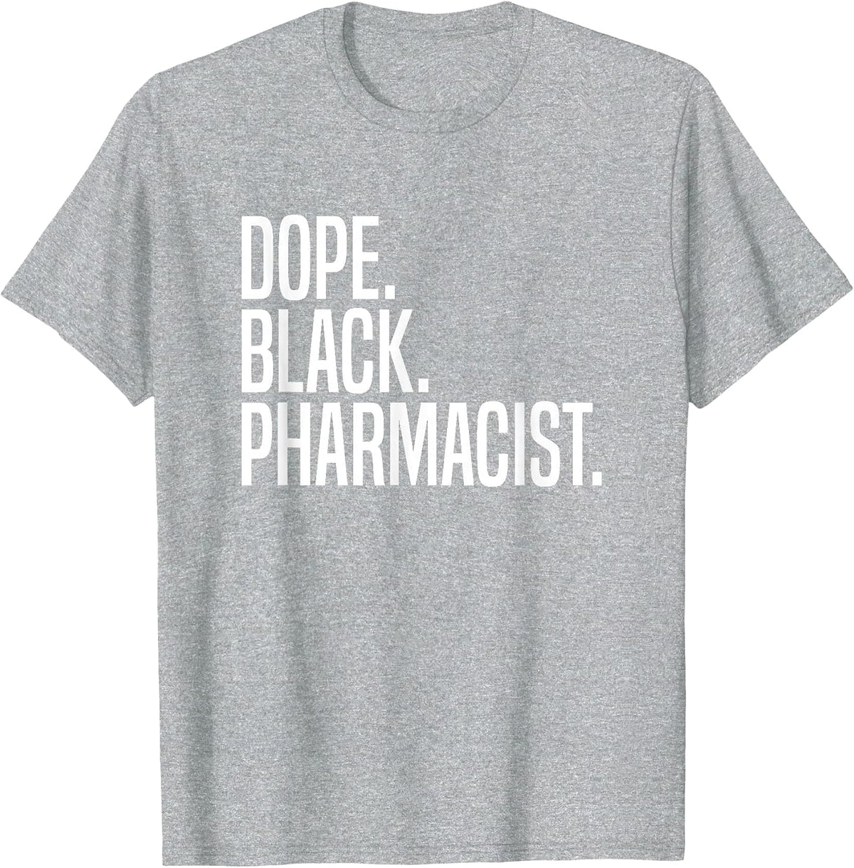 Dope Black Pharmacist T-Shirt - Heather Grey