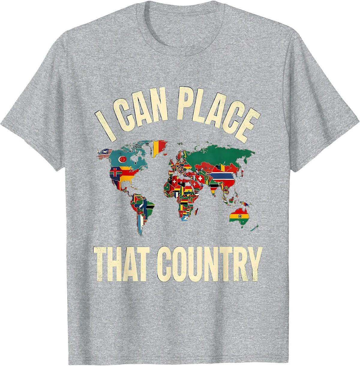 Men's I Can Place That Country Geography Lover Map Enthusiast T-Shirt - Heather Grey