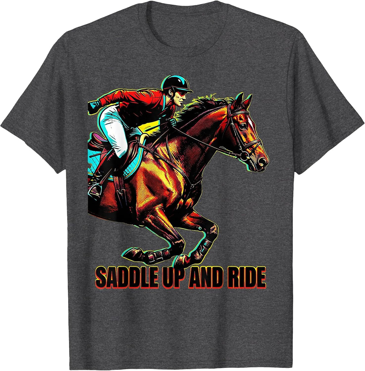 Saddle Up and Ride Horse Riding Design T-Shirt - Dark Heather Grey