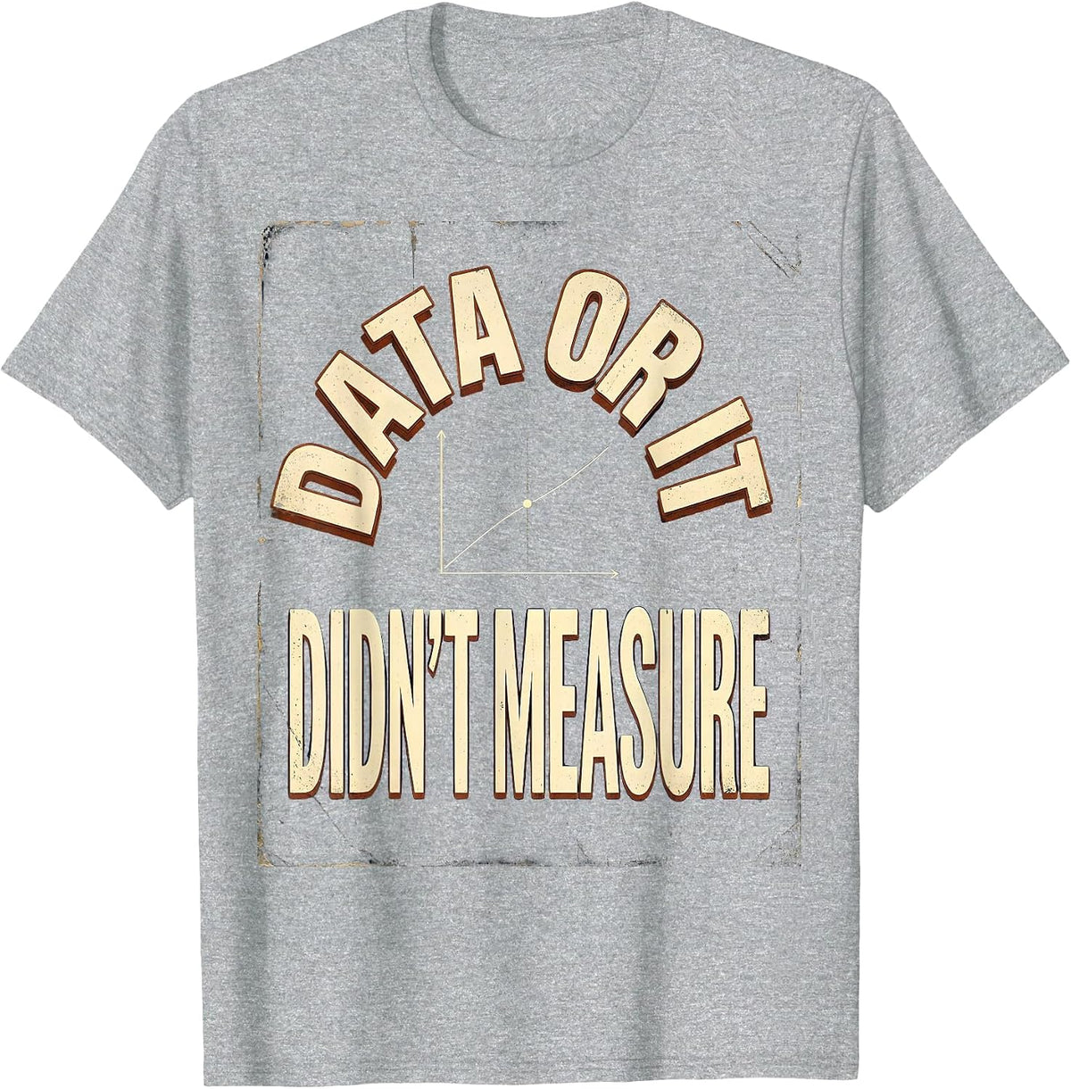 Men's Data Or It Didn't Measure Vintage Data Analyst Geek Humor T-Shirt - Heather Grey