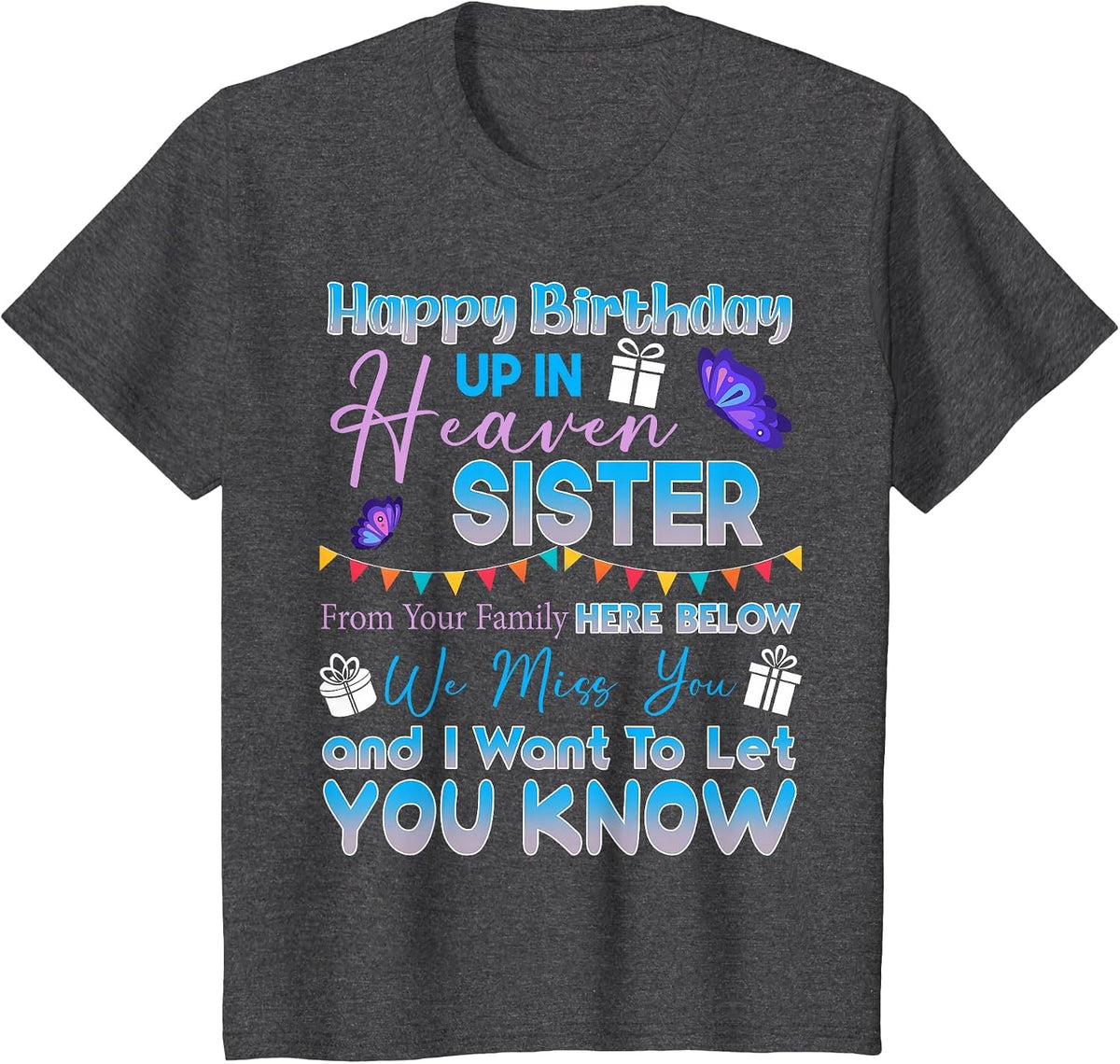 Happy Birthday Sister Angel in Heaven Memorial Remember T-Shirt - Dark Heather Grey