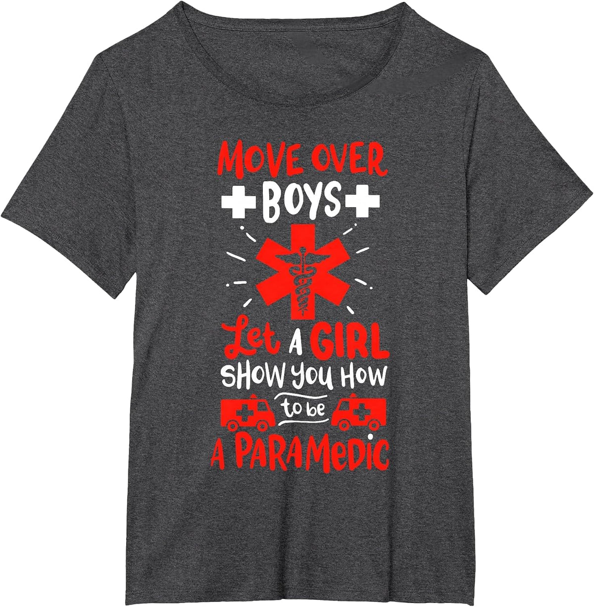 Womens Funny EMT EMS First Responder Paramedic Saying T-Shirt - Dark Heather Grey