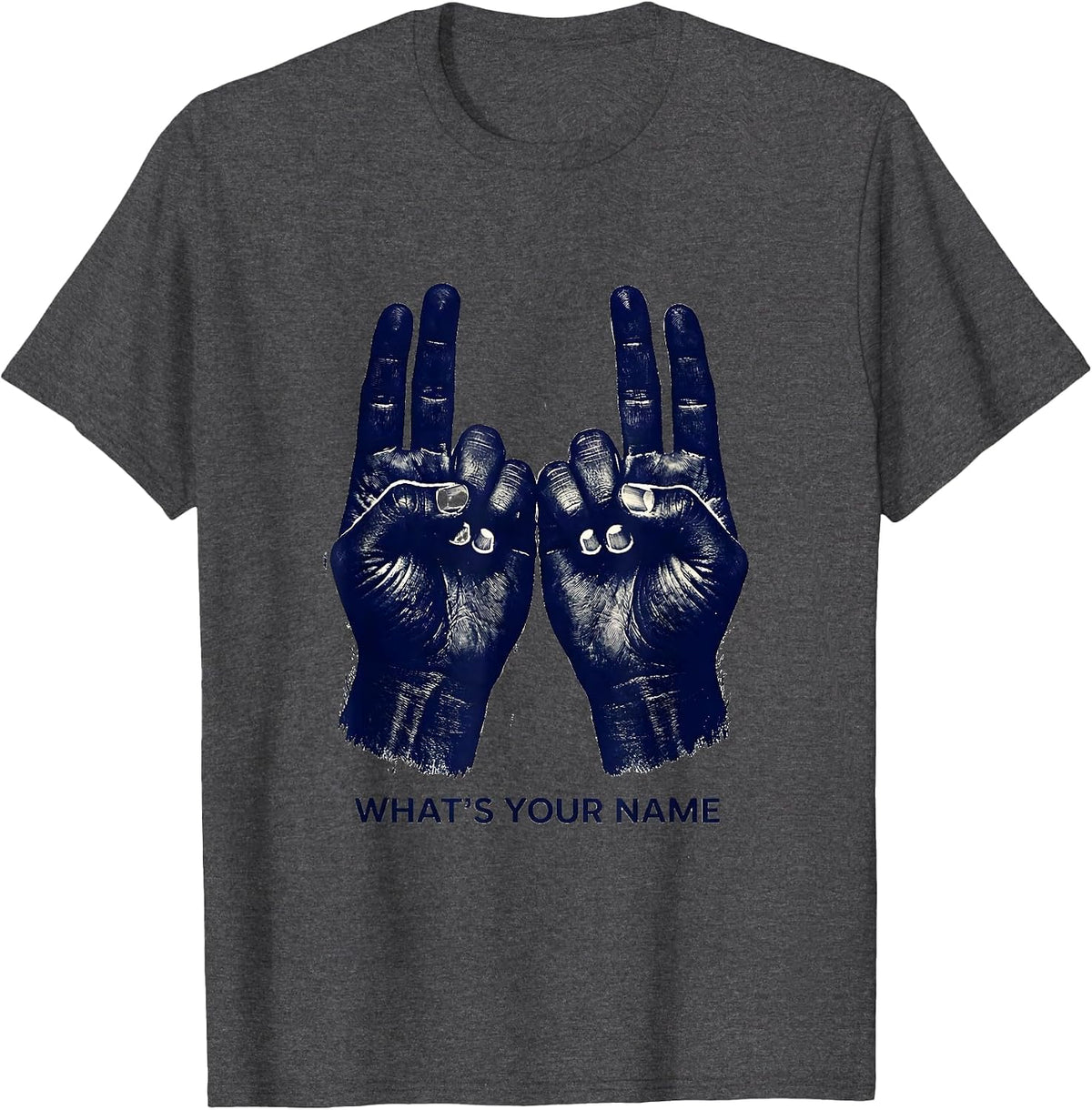 What's Your Name Rubber Stamp ASL Sign Language Teacher T-Shirt - Dark Heather Grey