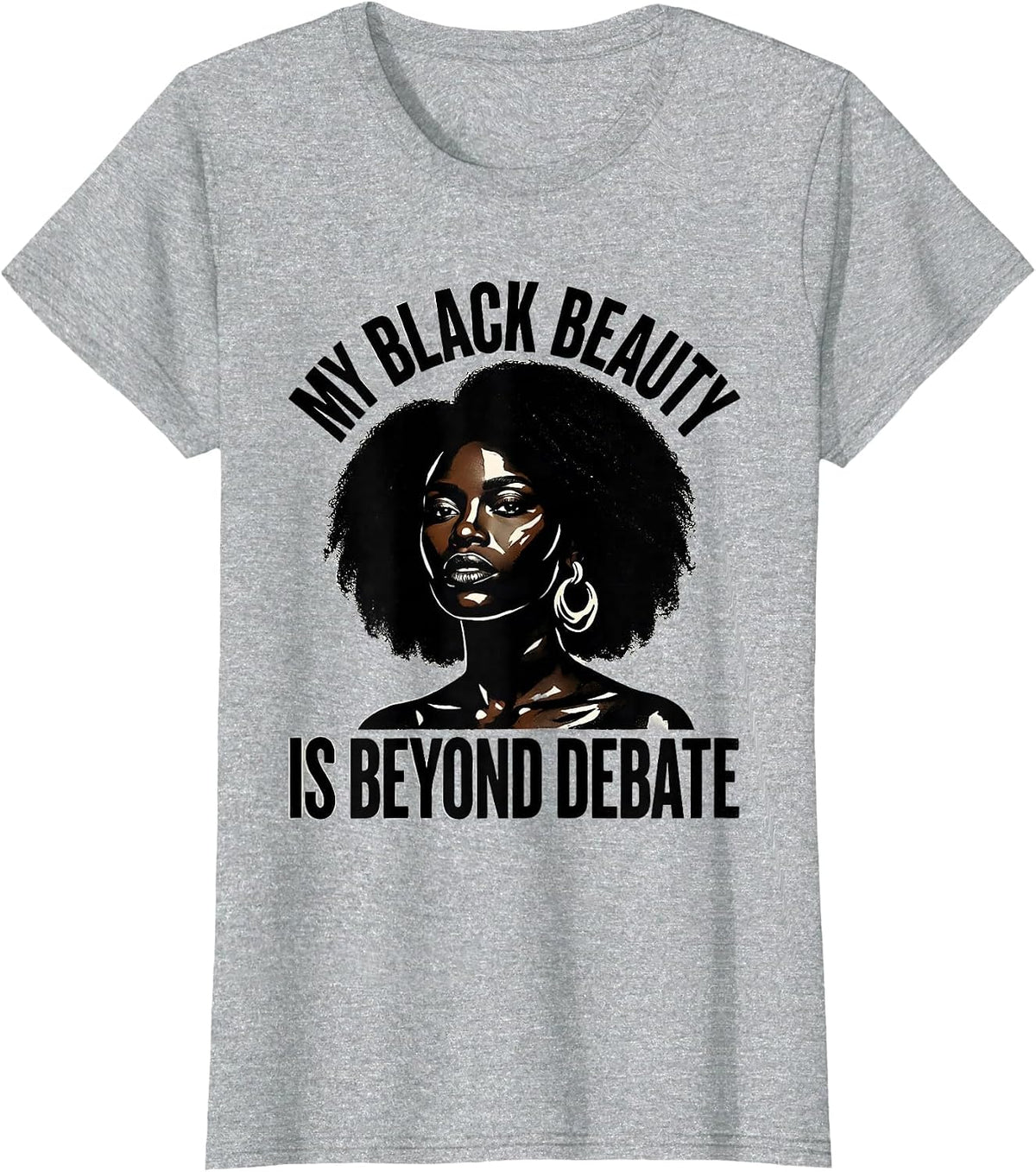Women's My Black Beauty Is Beyond Debate Afro Empowerment Pride T-Shirt - Heather Grey