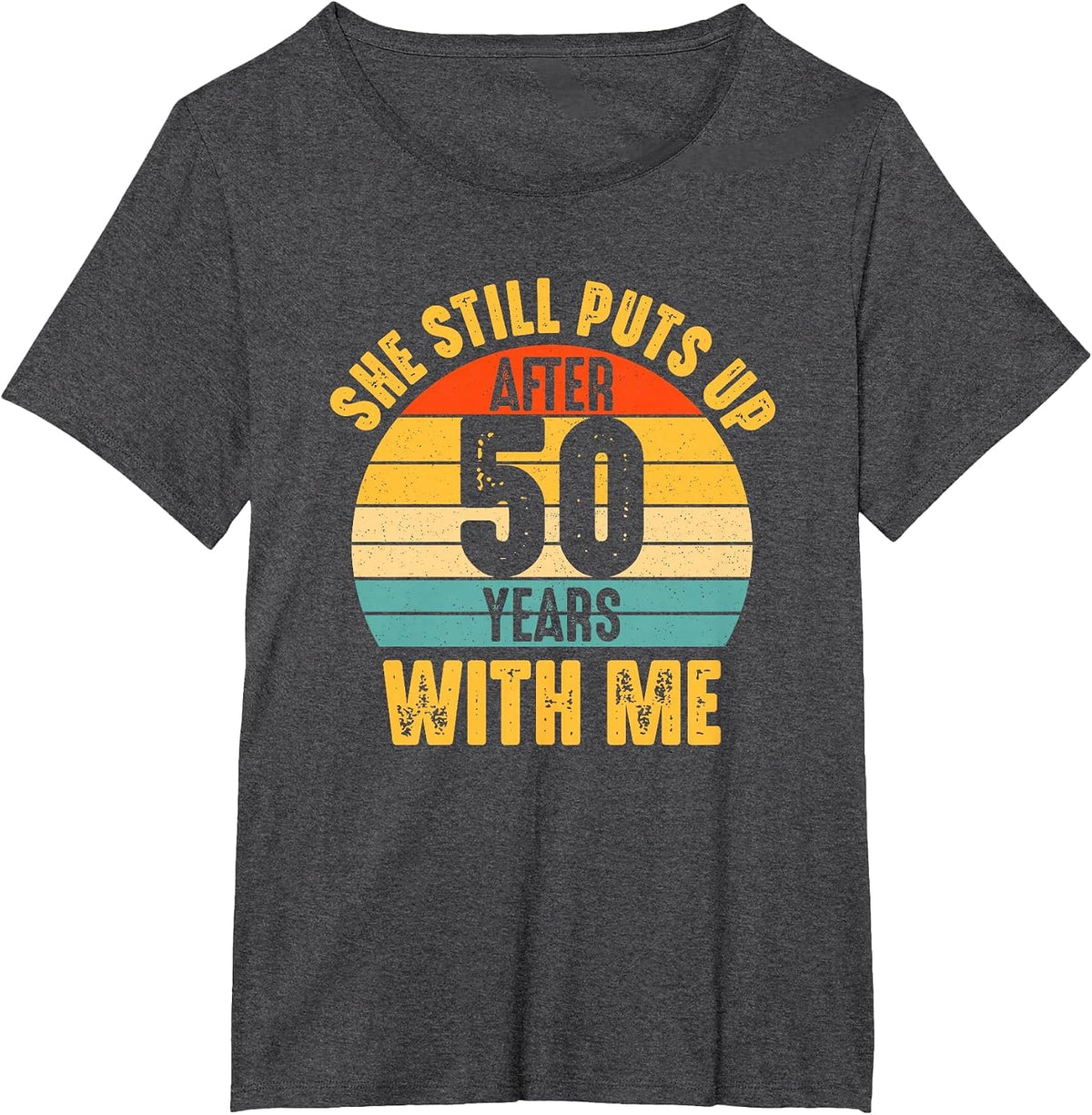 Funny 50th Wedding Anniversary 50 Years Marriage Husband Him T-Shirt - Dark Heather Grey