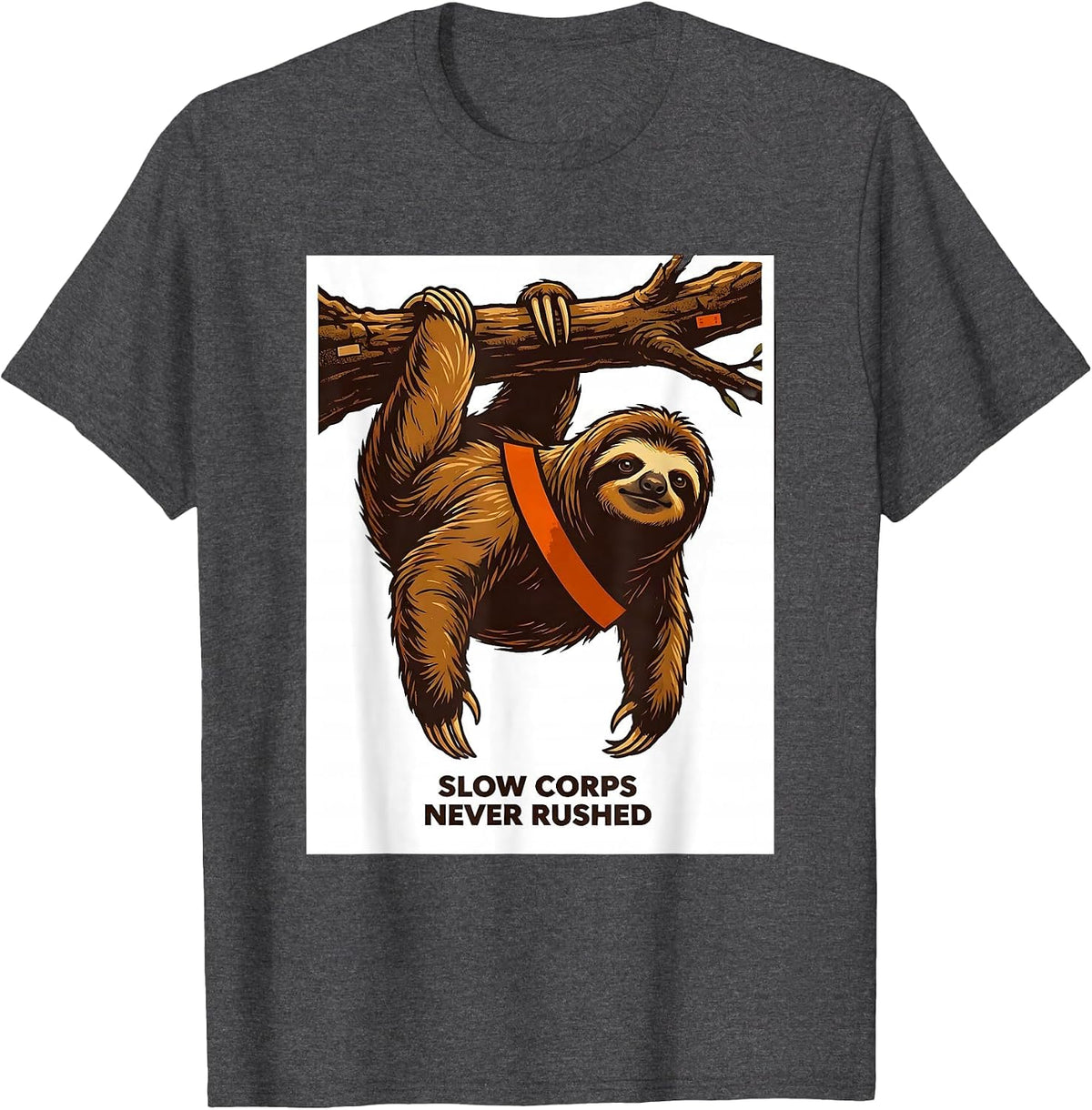 Slow Corps Never Rushed Funny Sloth Lover Gift T-Shirt - Dark Heather Grey