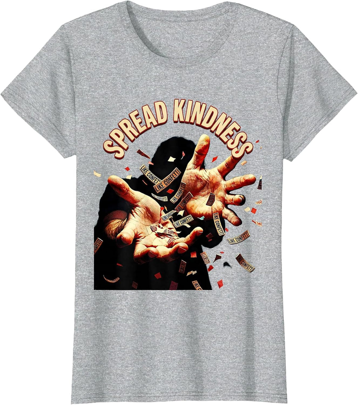 Women's Spread Kindness Like Confetti Positive Design T-Shirt - Heather Grey