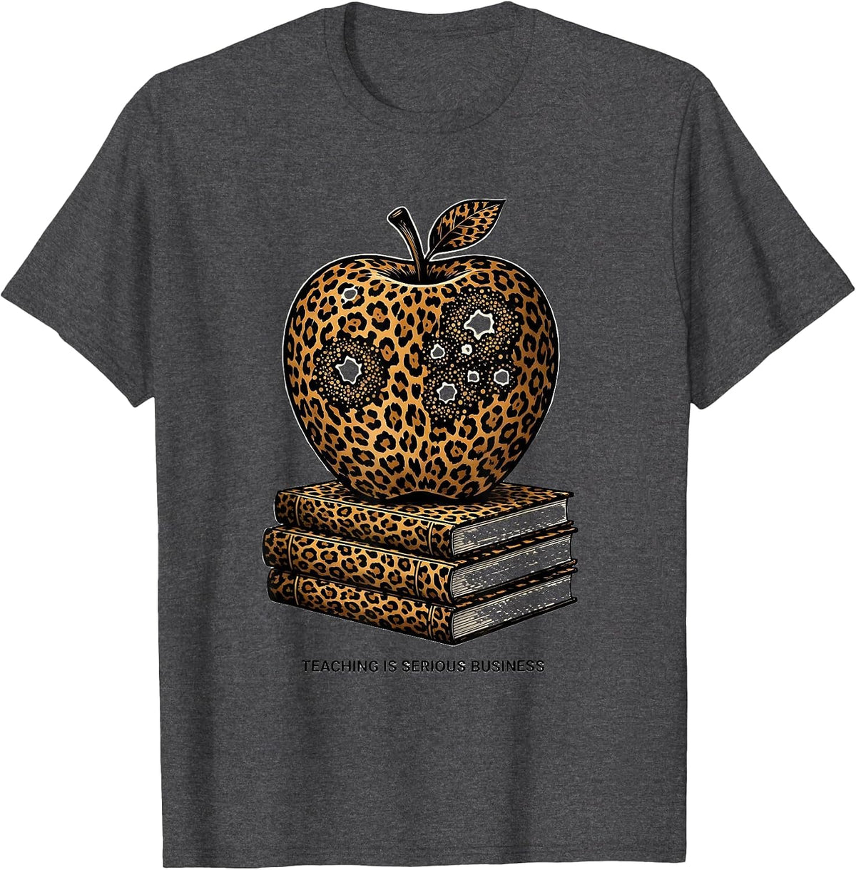 Teaching Is Serious Business Educator Design T-Shirt - Dark Heather Grey