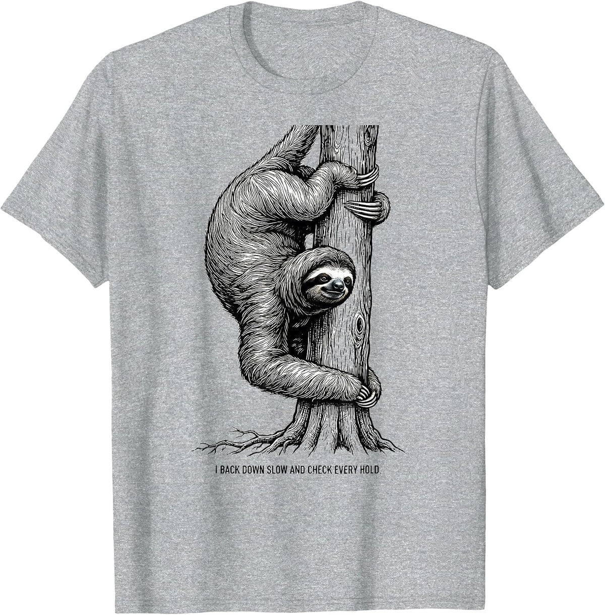Men's I Back Down Slow And Check Every Hold Funny Sloth Lover Gift T-Shirt - Heather Grey